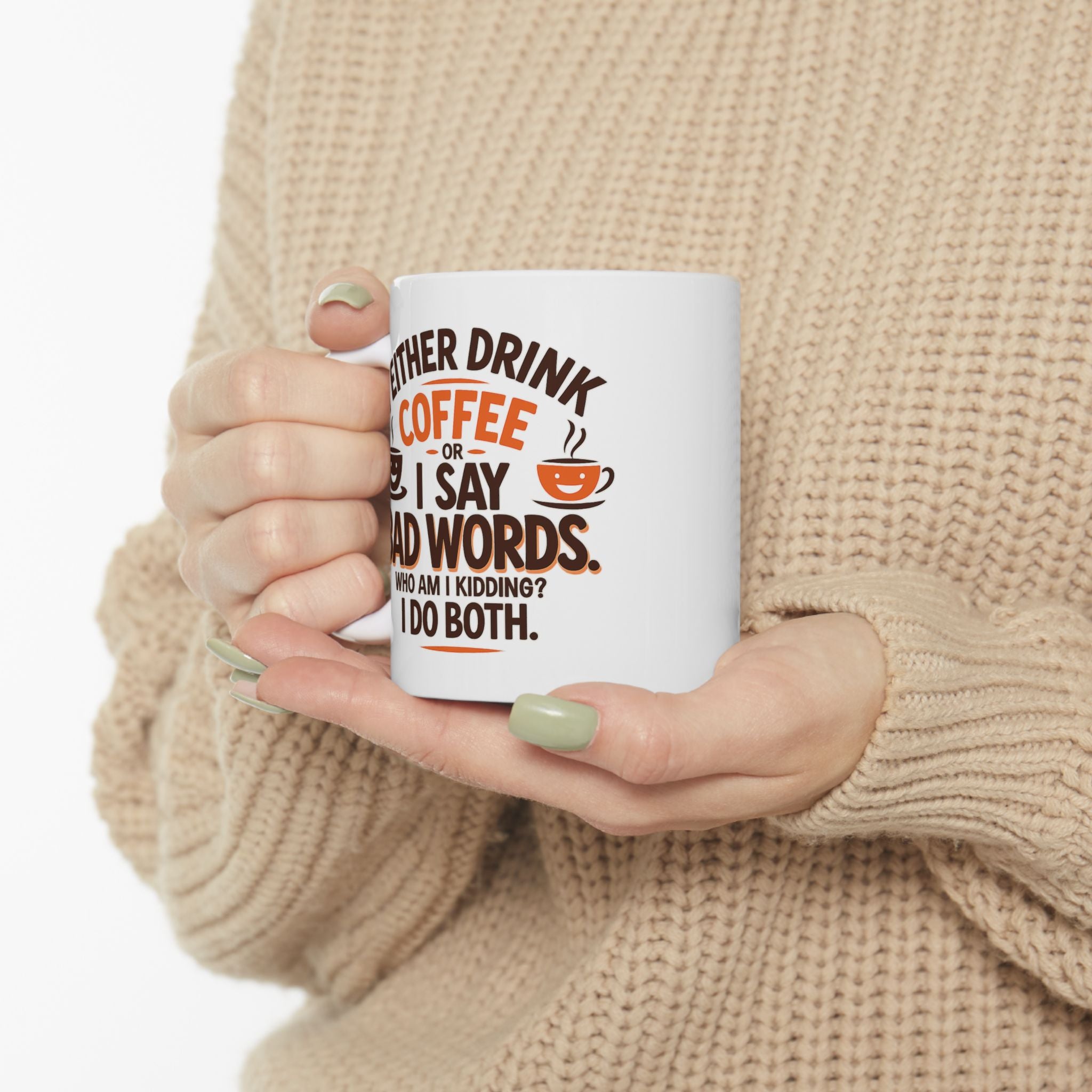 I DRINK COFFEE OR SAY BAD WORDS Funny Coffee Mug, Humorous Gift for Coffee Lovers, Perfect for Birthdays, Holidays, Office Use