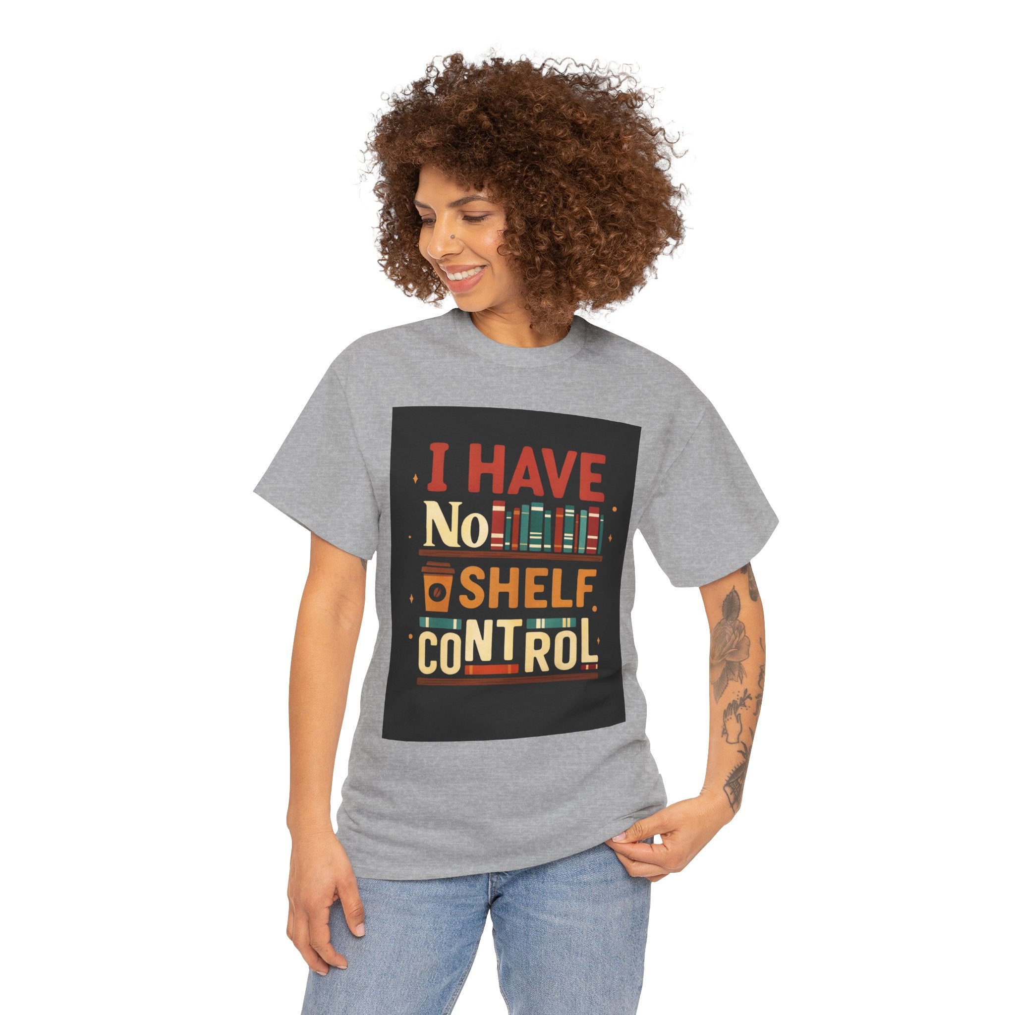 Book Lover's Humor Tee - I Have No Shelf Control, Gift for Readers, Bookish Apparel, Casual Wear, Funny T-Shirt