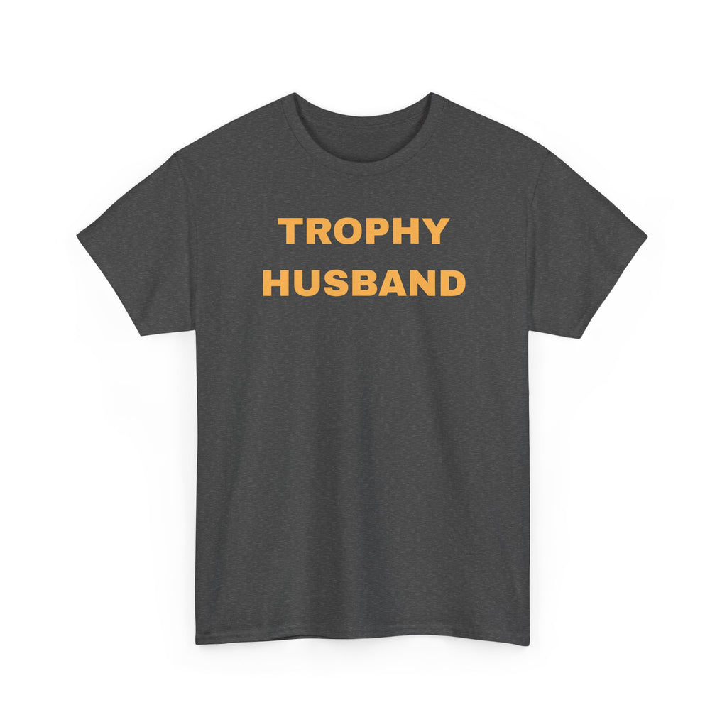 Trophy Husband T-shirt - Casual Gift for Him, Funny Apparel, Perfect for Anniversaries, Birthdays, and Weddings, Father's Day, Quirky Men's Shirt