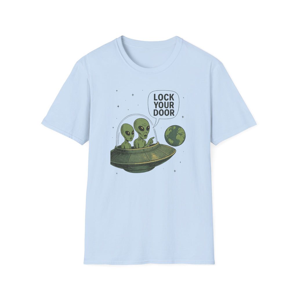 Funny Alien Lock Your Door Tee, UFO Fan Gift, Unisex Casual Wear, Science Fiction Tee, Quirky Graphic Shirt, Humor Apparel