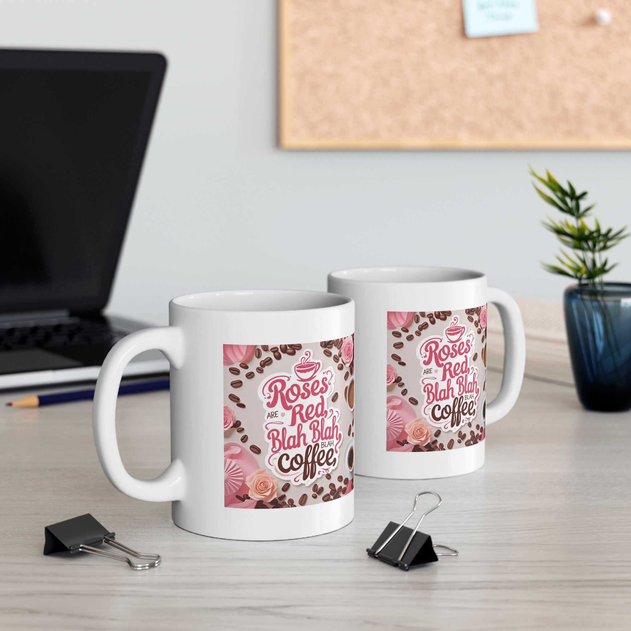 Roses are Red...blah, blah, blah, COFFEE, Coffee Lover Mug, Coffee Gift, Tea Mug, Cute Kitchen Decor, Personalized Drinkware, Birthday Present Idea