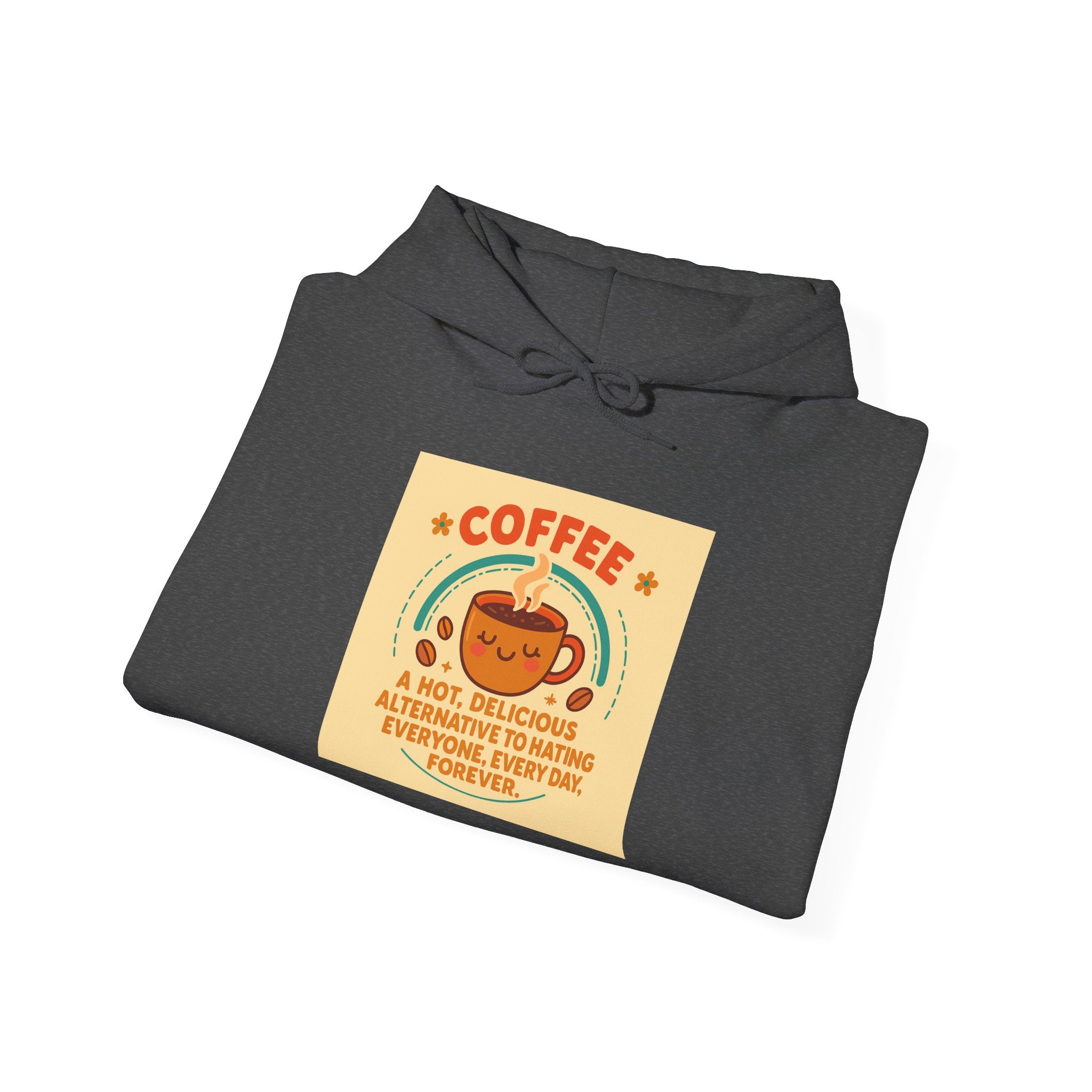 Cozy Coffee Lover's Hoodie, Autumn Sweatshirt, Funny Quote Hoodie, Casual Fall Apparel, Perfect Gift for Coffee Enthusiasts