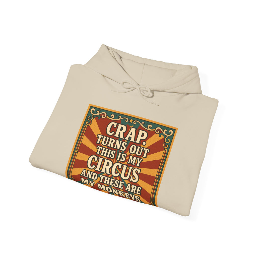 Definitely My Circus and Monkeys Unisex Hoodie - Funny Sweatshirt, Quirky Humor for Birthdays, Cozy Everyday Wear, Unique Gift Idea