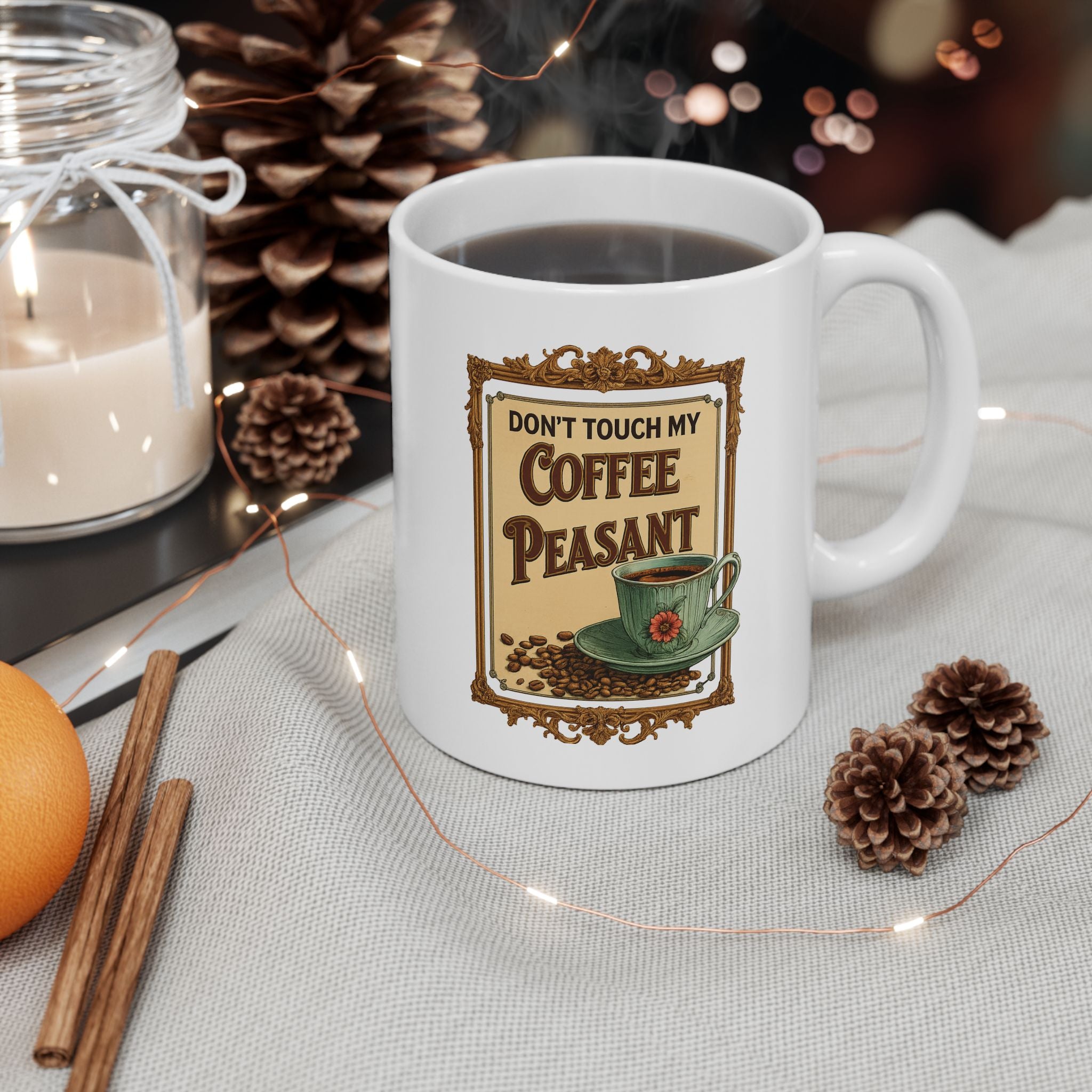 Vintage-Inspired Ceramic Mug with "Don't Touch My Coffee Peasant" design, Perfect for Coffee Lovers, Gift for Home and Kitchen, Gifts for Office