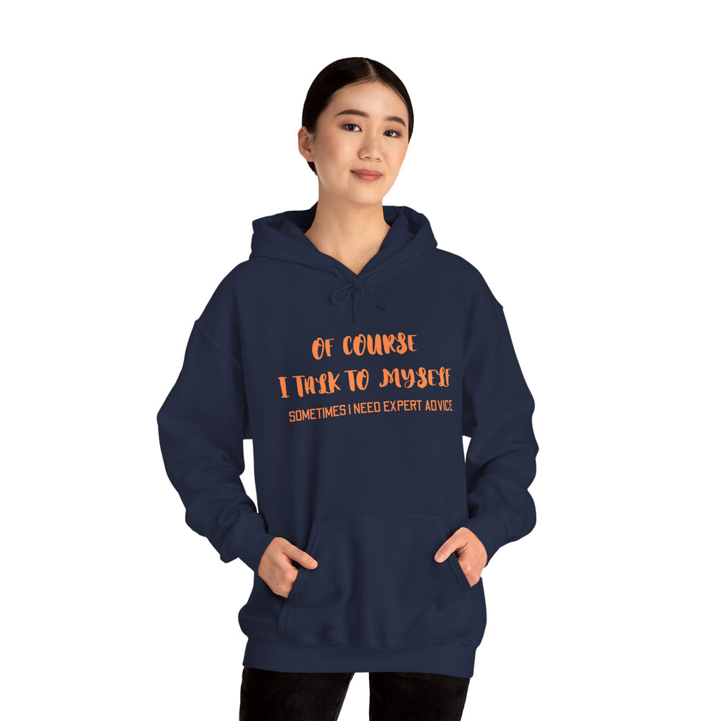 I talk to myself for Expert Advice Sweatshirt | Unisex Hoodie for Cozy Learning, Fun Gift for Students, Thoughtful Birthday Present, Perfect for Casual