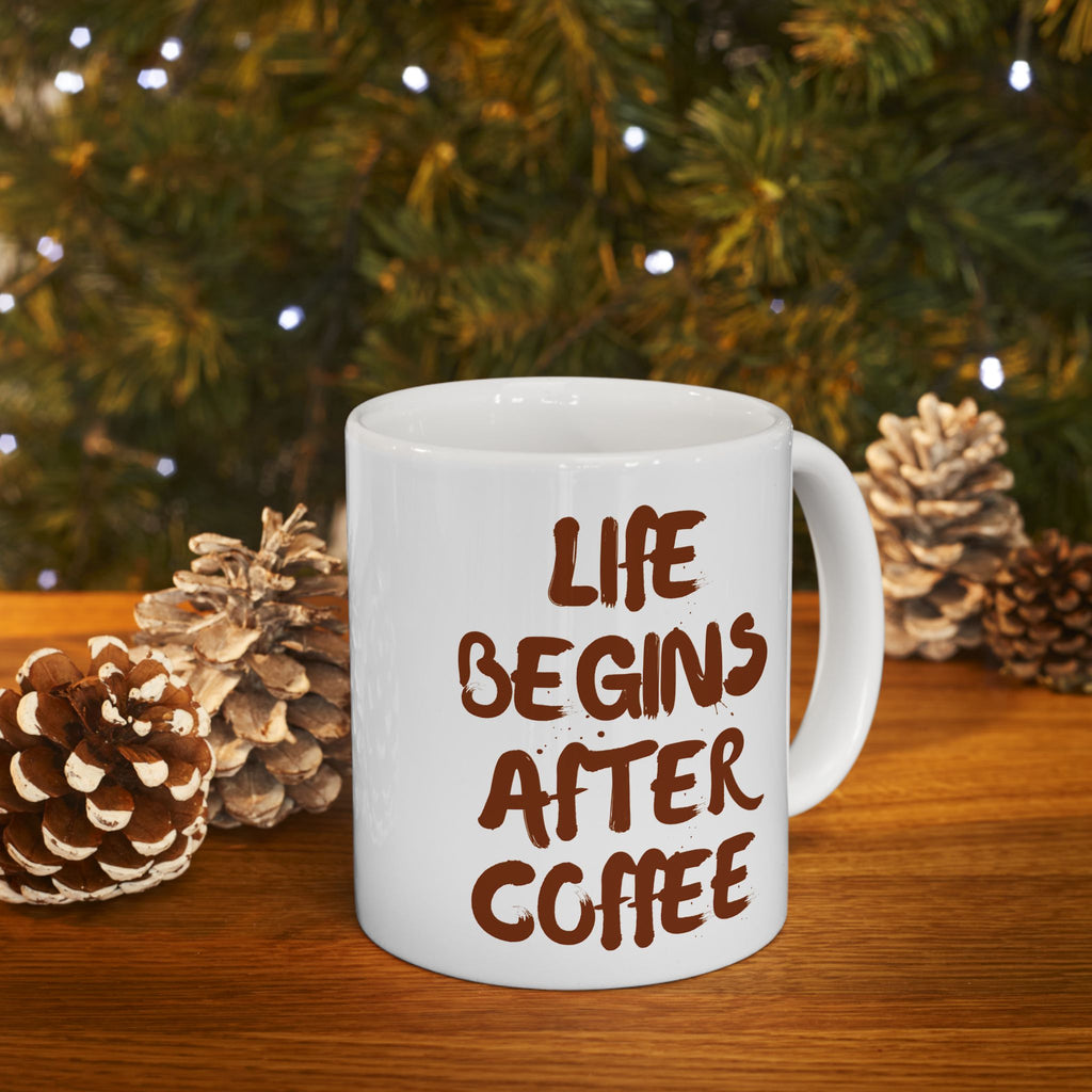 Coffee Lover's Ceramic Mug, Funny Coffee Quote Mug, Gift for Coffee Lovers, Kitchen Decor, Unique Mug Design