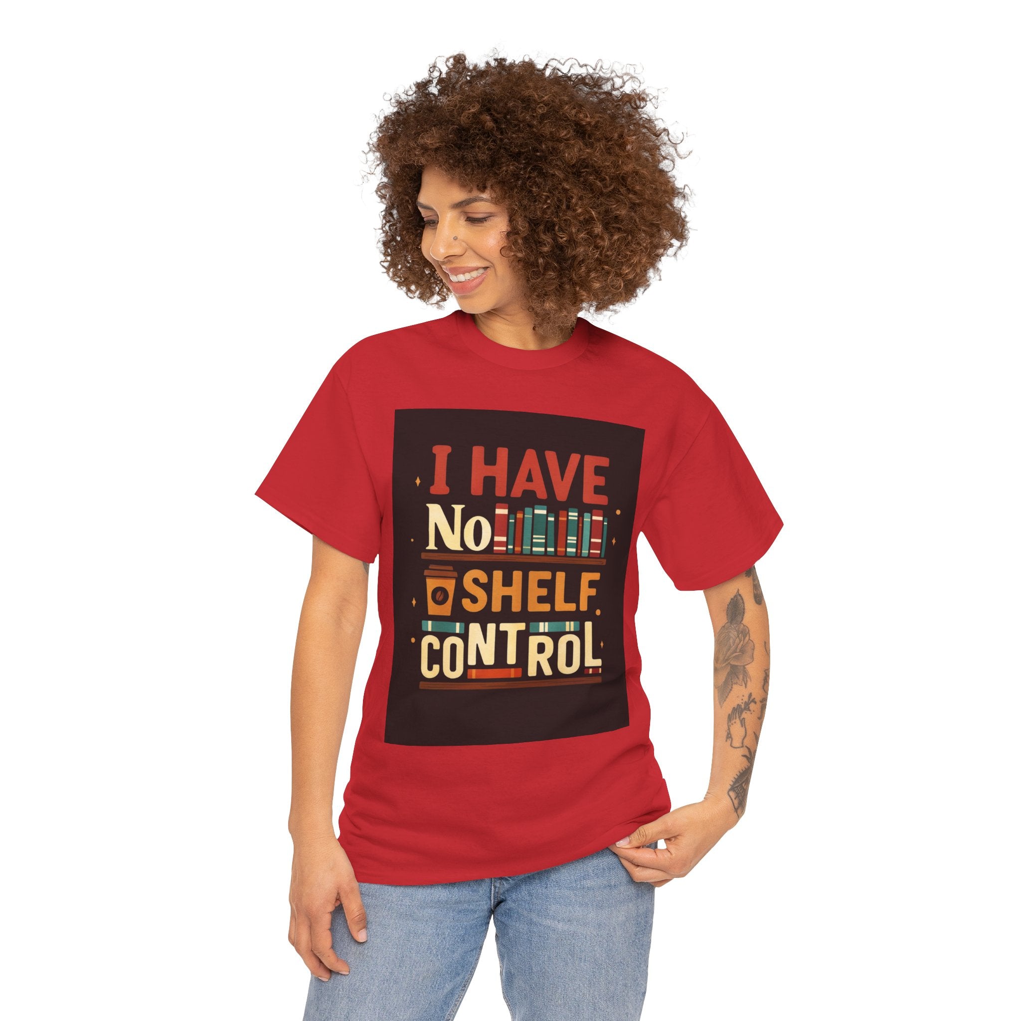 Book Lover's Humor Tee - I Have No Shelf Control, Gift for Readers, Bookish Apparel, Casual Wear, Funny T-Shirt