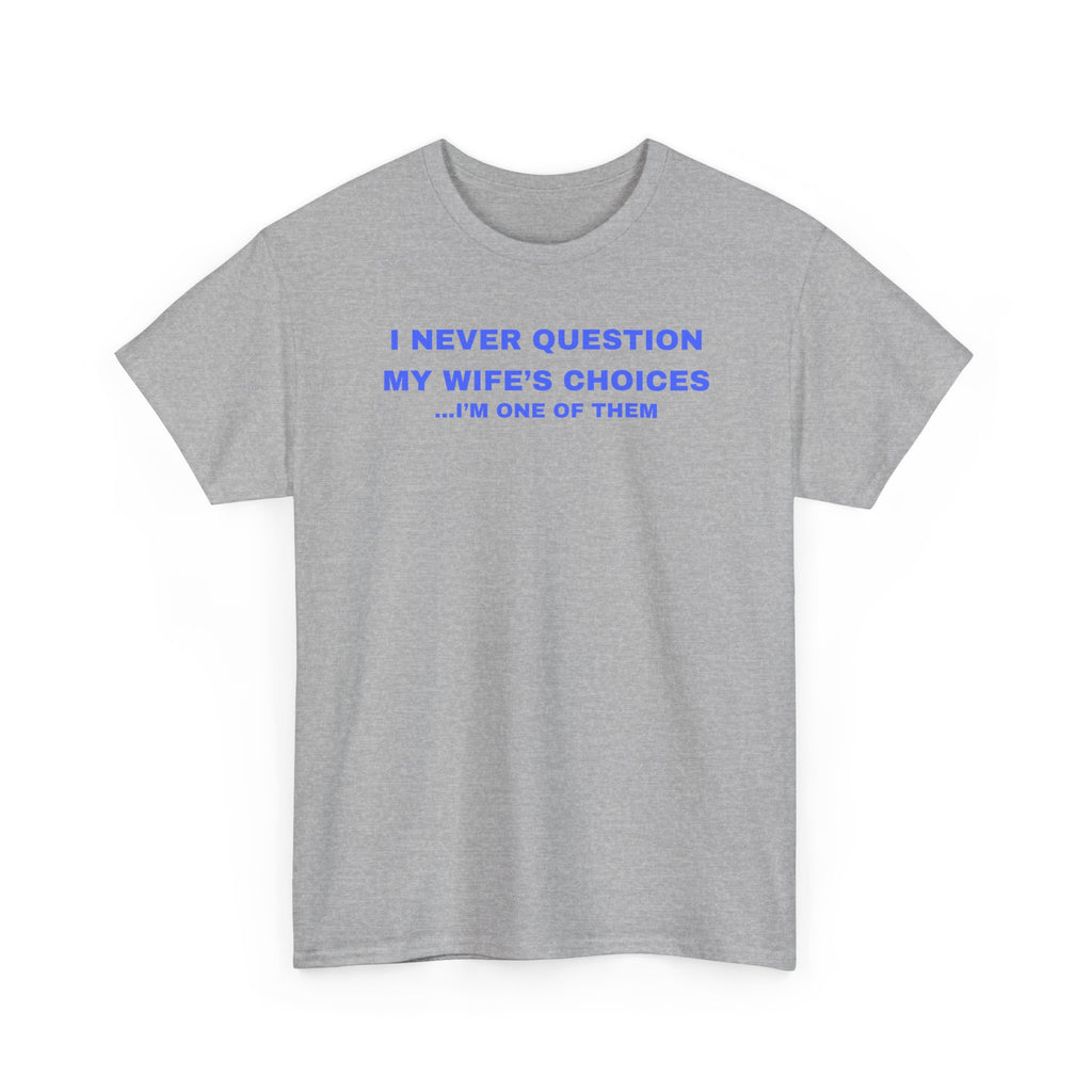 Humorous Unisex Cotton T-shirt - Perfect Gift for Couples, Giggles, Casual Wear, Everyday Fun