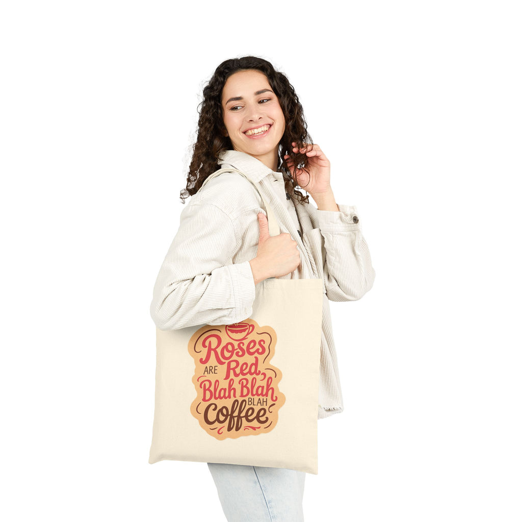 ROSES ARE RED, BLAH, BLAH, Coffee Lover Cotton Canvas Tote Bag - Coffee Enthusiasts, Reusable Shopping Tote, Eco-Friendly Bag