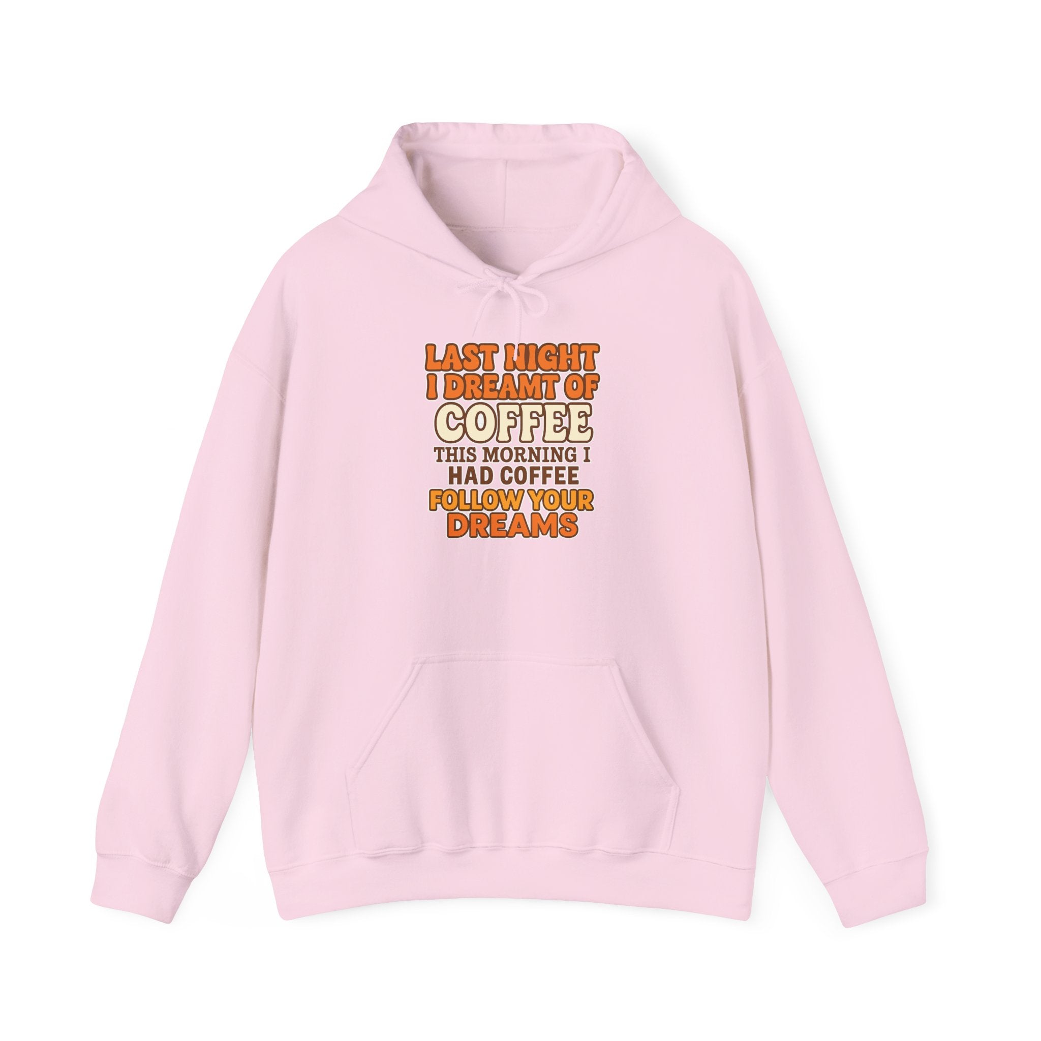 Dream of Coffee Follow Your Dreams Coffee-Inspired Unisex Hoodie, Cozy Sweatshirt Gift, Coffee Lover Sweatshirt, Perfect for Casual Days, Unique Graphic