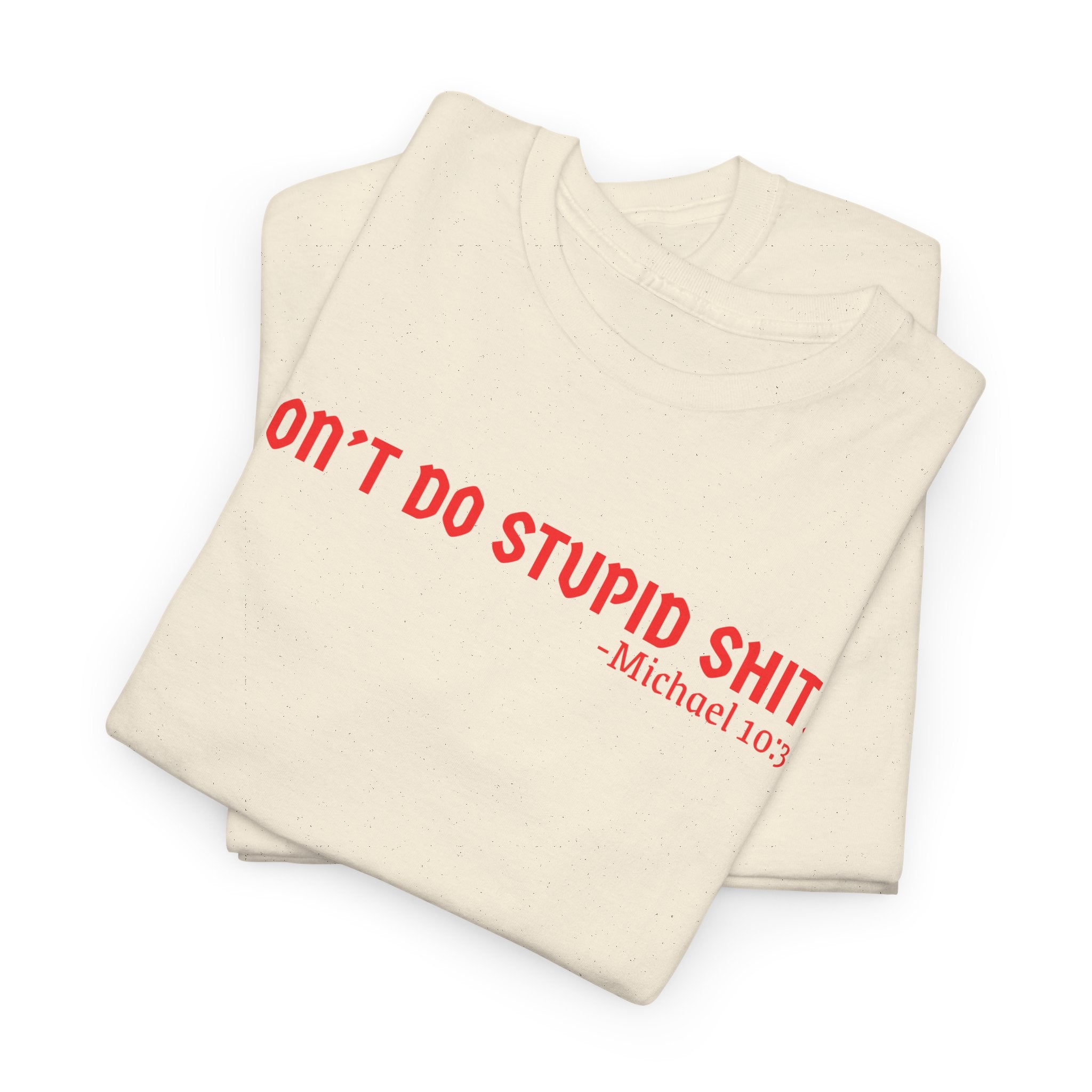 Funny quote tshirt- Unisex Heavy Cotton Tee, Funny T-Shirt, Casual Wear, Gift for Friends, Motivational Quote Tee, Everyday Humor Shirt