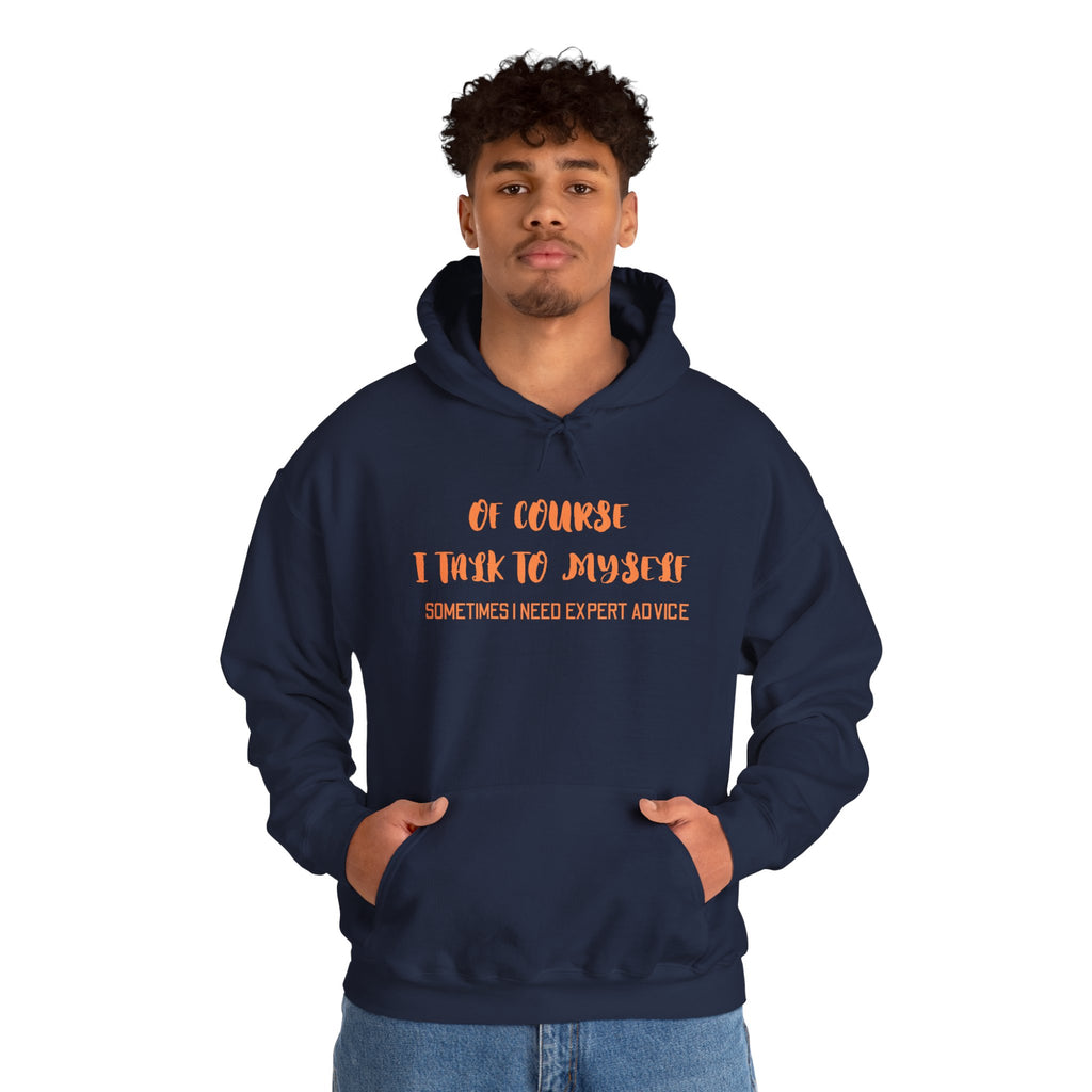 I talk to myself for Expert Advice Sweatshirt | Unisex Hoodie for Cozy Learning, Fun Gift for Students, Thoughtful Birthday Present, Perfect for Casual