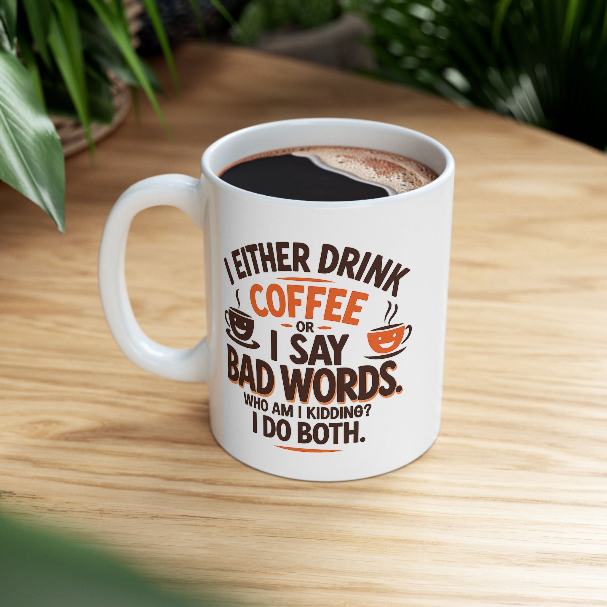I DRINK COFFEE OR SAY BAD WORDS Funny Coffee Mug, Humorous Gift for Coffee Lovers, Perfect for Birthdays, Holidays, Office Use