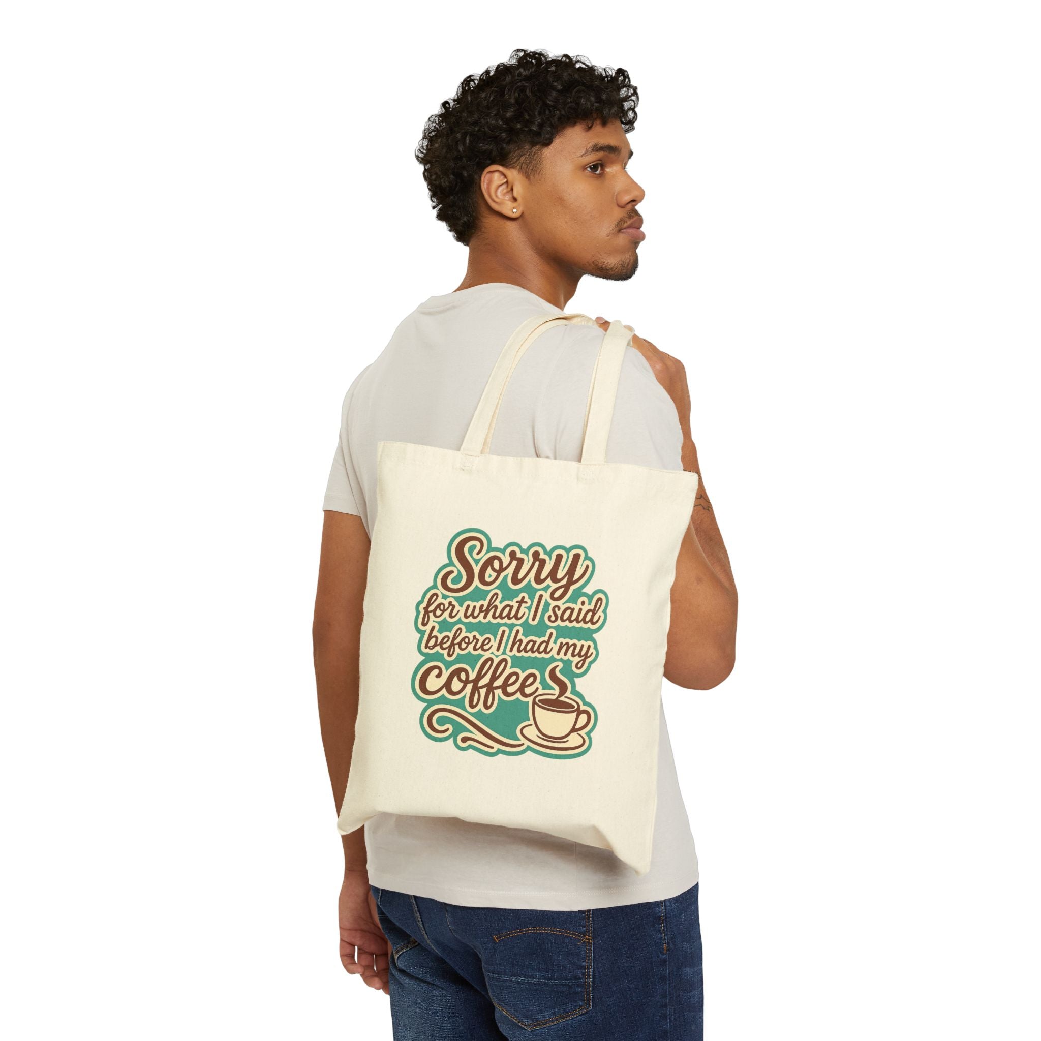 SORRY FOR WHAT I SAID - Coffee Lover's Tote Bag, Funny Reusable Grocery Bag, Gift for Coffee Enthusiasts, Eco-Friendly Daily Tote, Weekend Market Bag