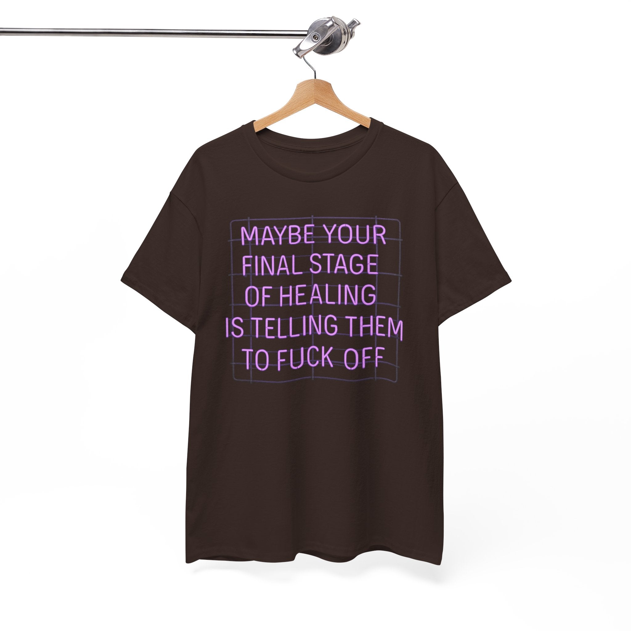 Unisex Heavy Cotton Tee - "Maybe Your Final Stage of Healing is Telling Them to F*ck Off" - Quirky Graphic Tee, Funny Saying Shirt, [...]