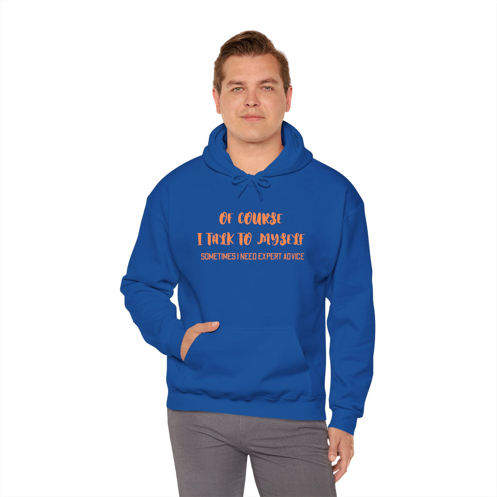 I talk to myself for Expert Advice Sweatshirt | Unisex Hoodie for Cozy Learning, Fun Gift for Students, Thoughtful Birthday Present, Perfect for Casual