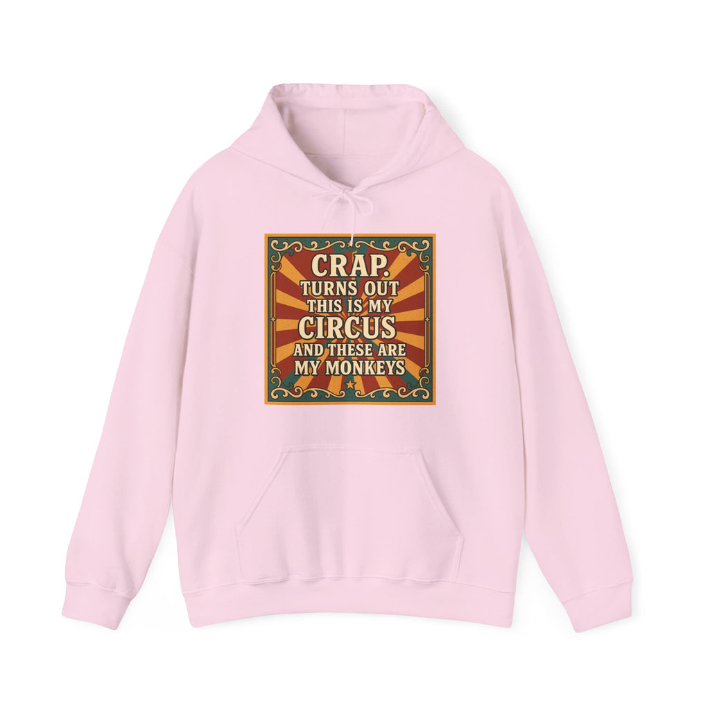 Definitely My Circus and Monkeys Unisex Hoodie - Funny Sweatshirt, Quirky Humor for Birthdays, Cozy Everyday Wear, Unique Gift Idea