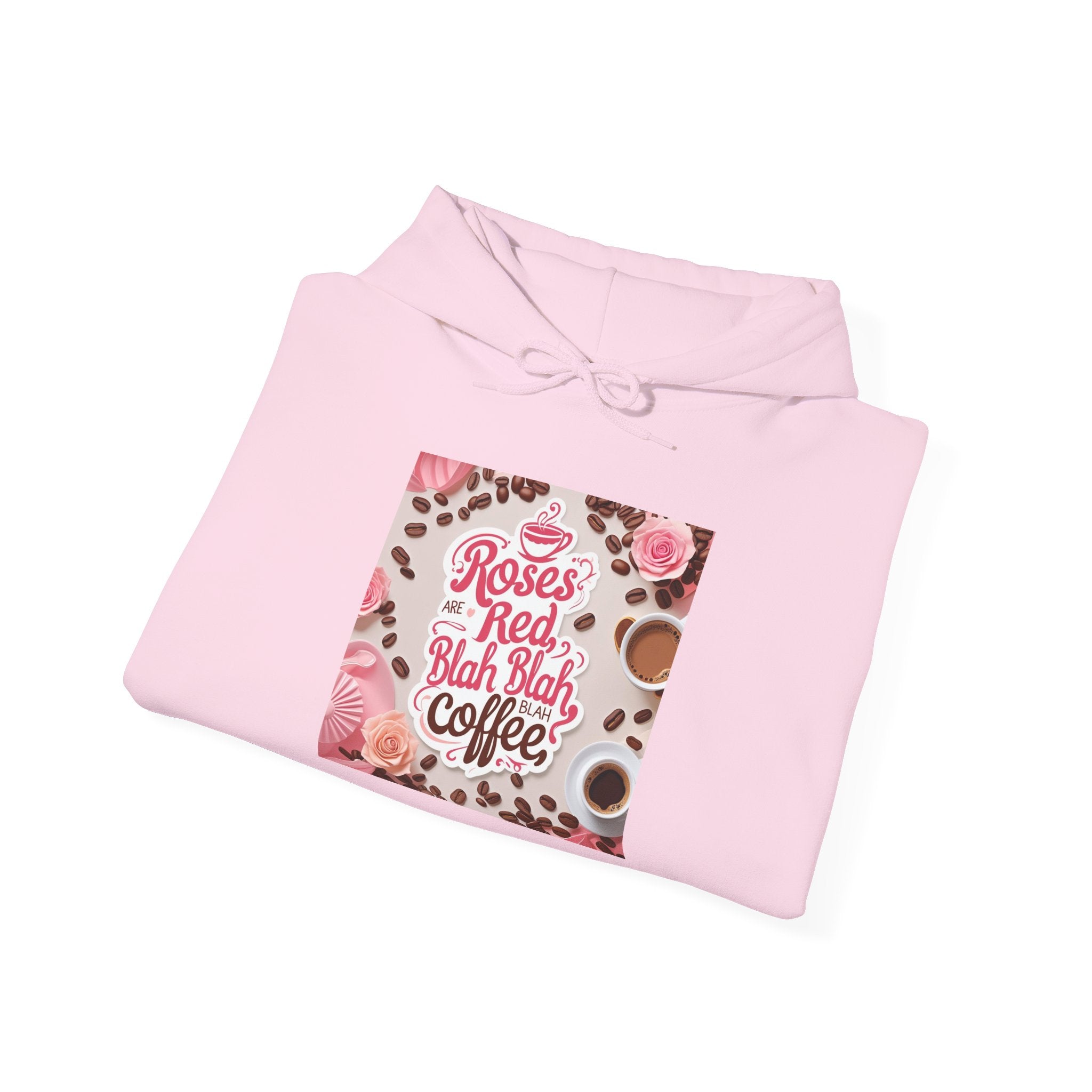 Roses are red...blah, blah blah, COFFEE! Vibrant Rich Coffee Hoodie, Perfect Gift for Coffee Enthusiasts, Ideal for Birthdays