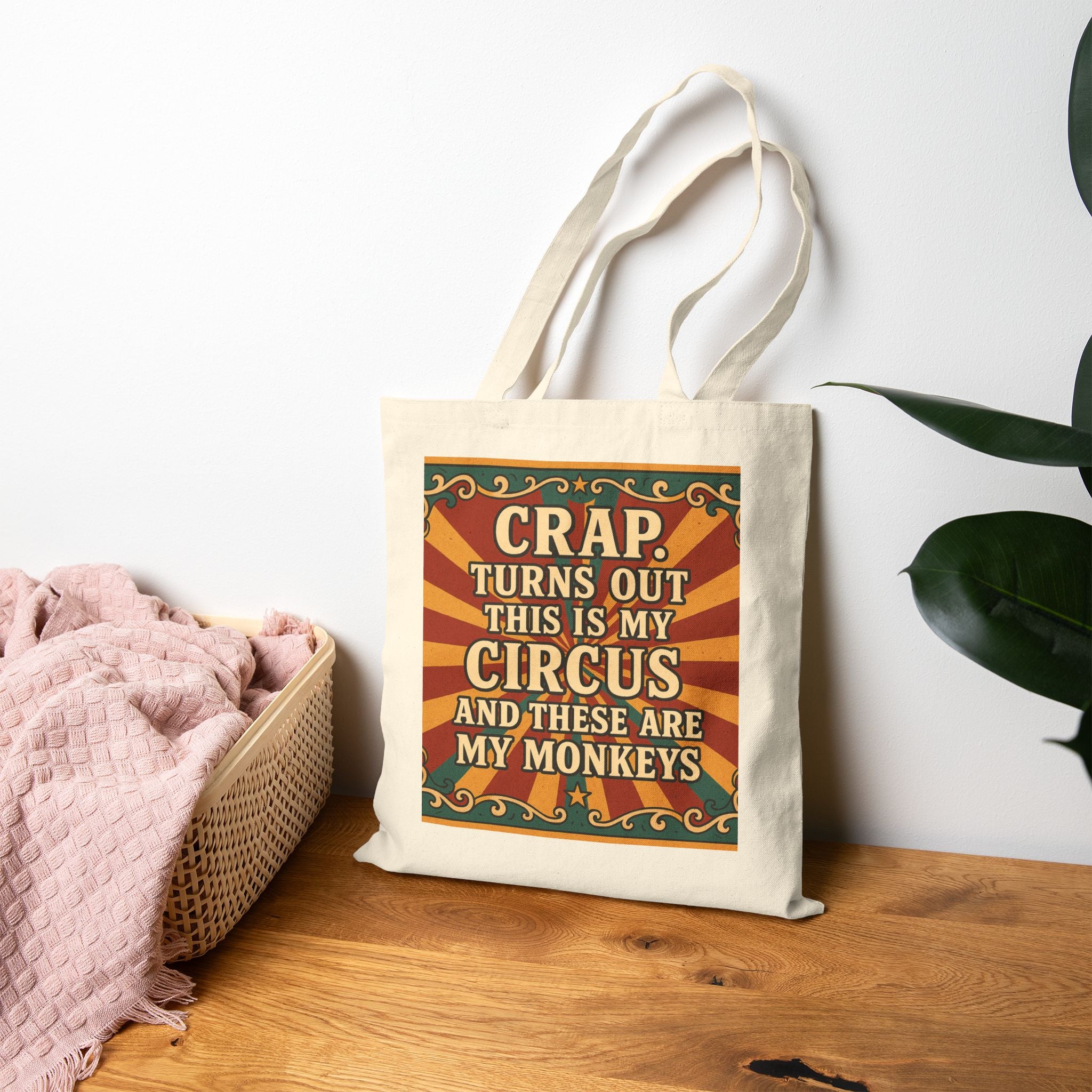 Funny Canvas Tote Bag - "Crap, Turns Out This is My Circus & These Are My Monkeys" - Gift for Moms, Organizers, Fun Travel Buddy, [...]