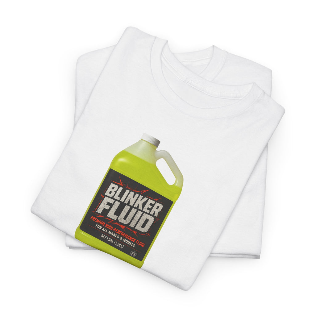 Humorous Blinker Fluid Tee, Funny T-Shirt, Car Lover Gift, Gag Gift, Unisex Heavy Cotton Shirt