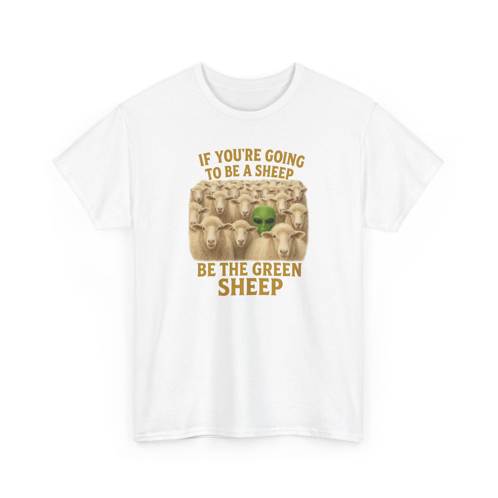 Be the Green Sheep Unisex Heavy Cotton Tee, Funny T-Shirt for the rebel in your life,  Gift for Friends, Casual Wear, Comfortable Basics