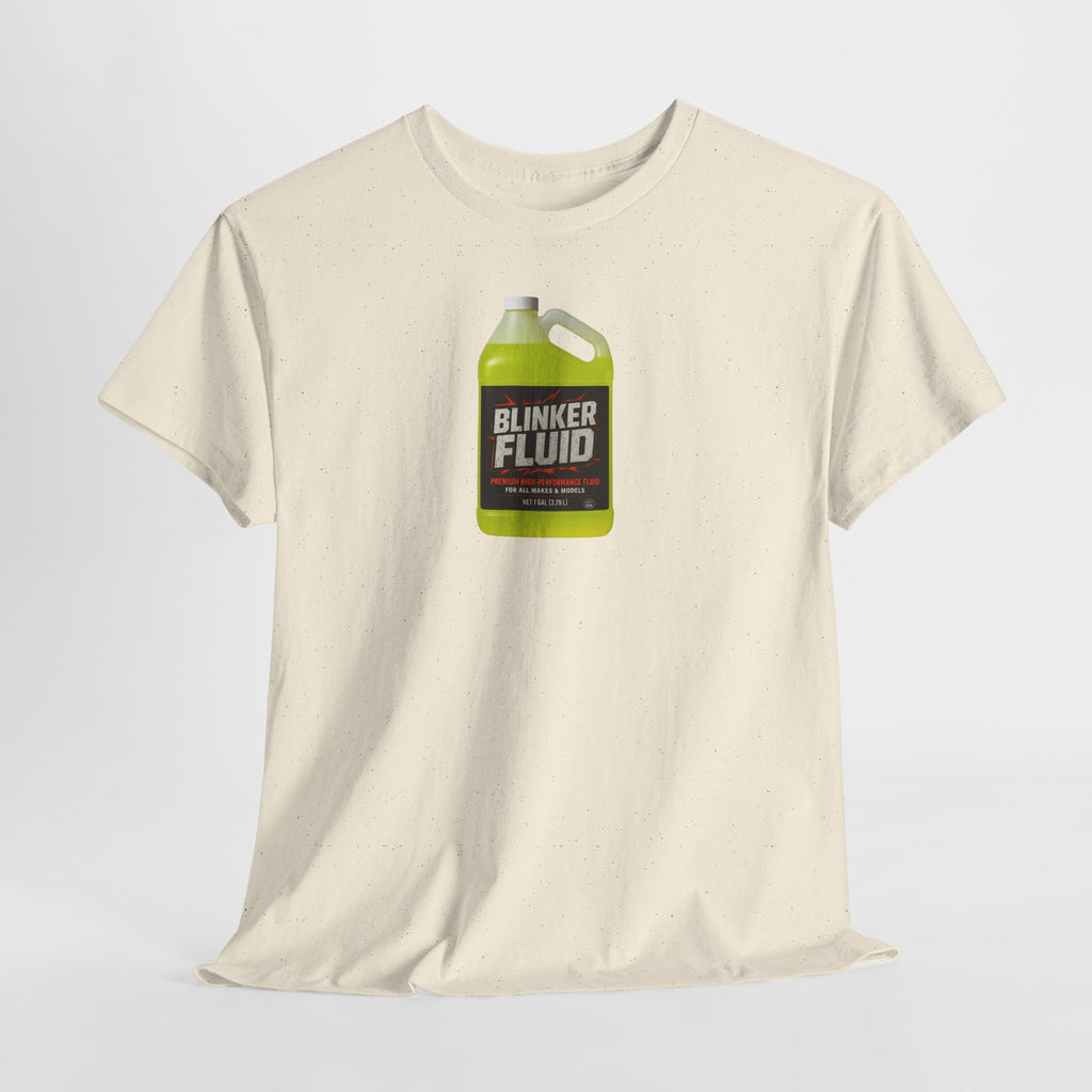 Humorous Blinker Fluid Tee, Funny T-Shirt, Car Lover Gift, Gag Gift, Unisex Heavy Cotton Shirt