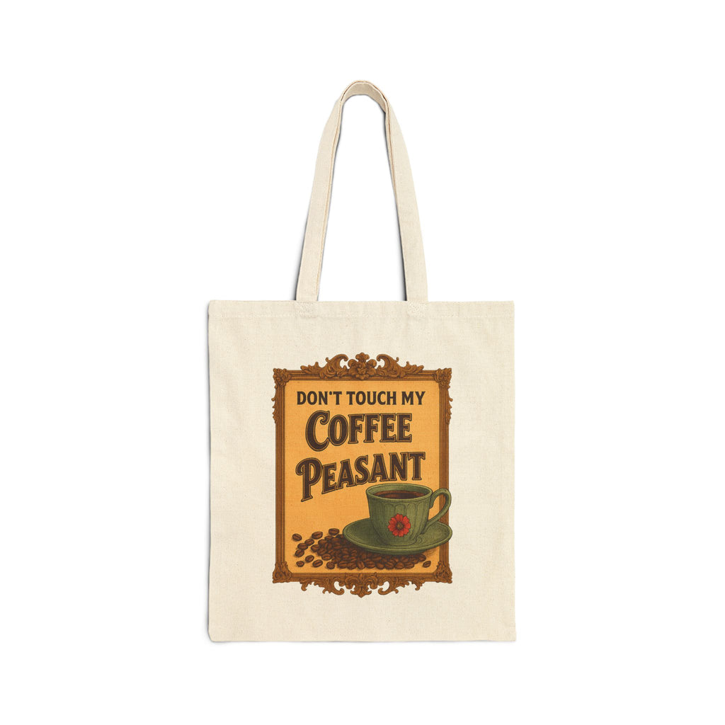 DON'T TOUCH MY COFFEE - Funny Coffee Tote Bag, Eco-Friendly Bag, Casual Shopping Tote, Gift for Coffee Lovers, Reusable Canvas Bag