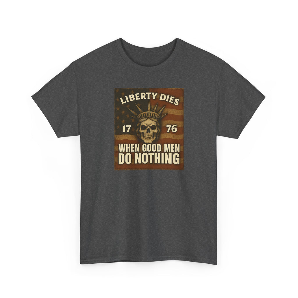 Liberty Dies Unisex Heavy Cotton Tee, Patriotic T-Shirt, 4th of July Gift, Independence Day Apparel, Vintage Style Tee