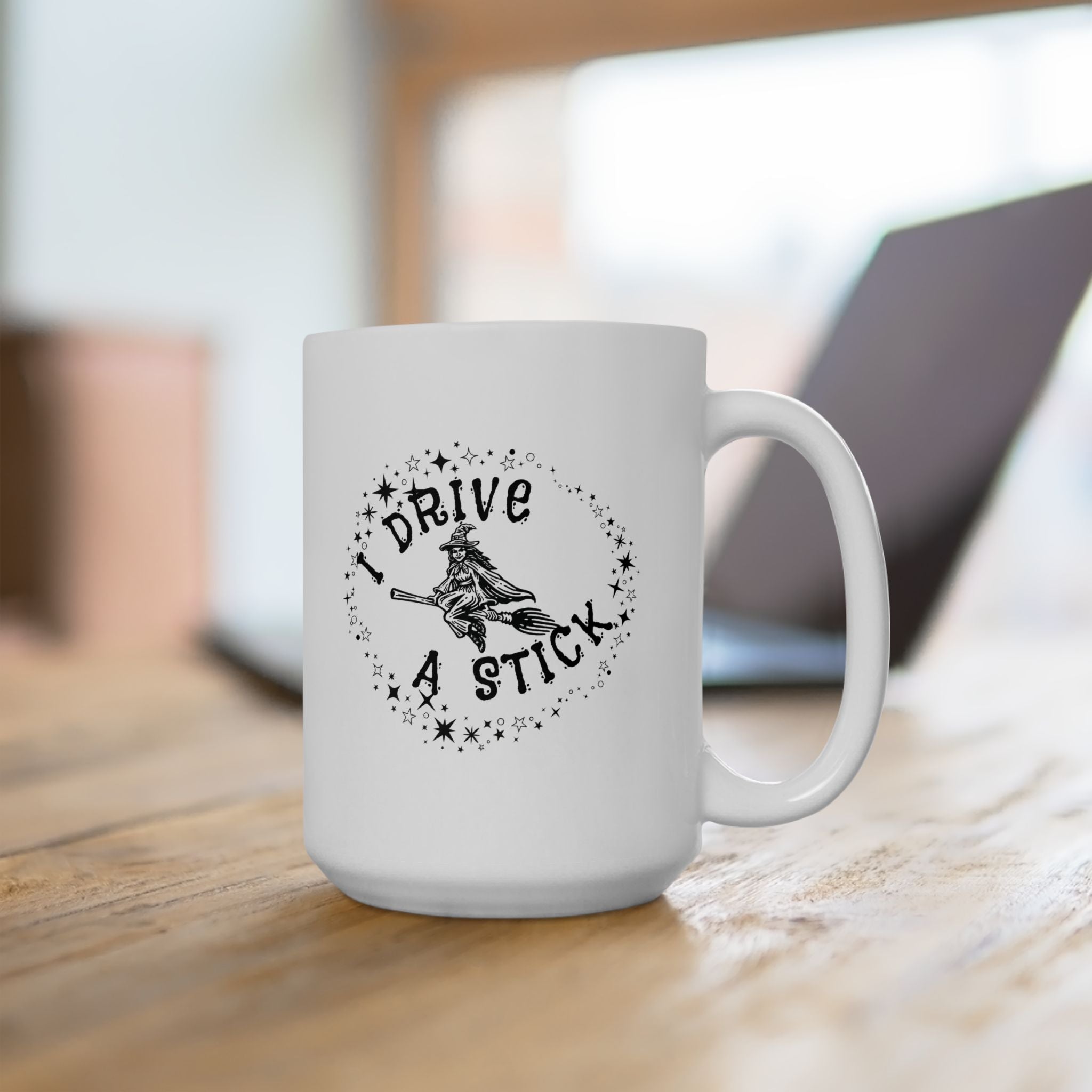 Magical Coffee Mug - I Drive a Stick Witch Coffee Mug, Inspirational Drinkware, Gift for Friends, Unique Kitchen Decor