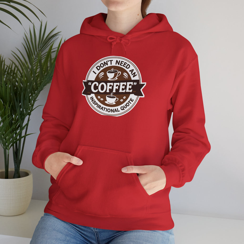 No Inspirational Quotes, just Coffee - Coffee Lovers Unisex Hoodie, Cozy Sweatshirt for Coffee Enthusiasts, Gift for Birthdays, Relaxed Vibe, Perfect for Chill Days