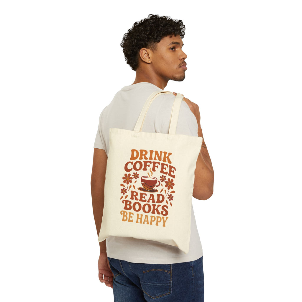 DRINK COFFEE BE HAPPY Coffee Lover's Motivational Tote Bag - Read Books, Bookish Gift, Literary Tote, Bookstore Bag, Eco-Friendly Shopping Bag