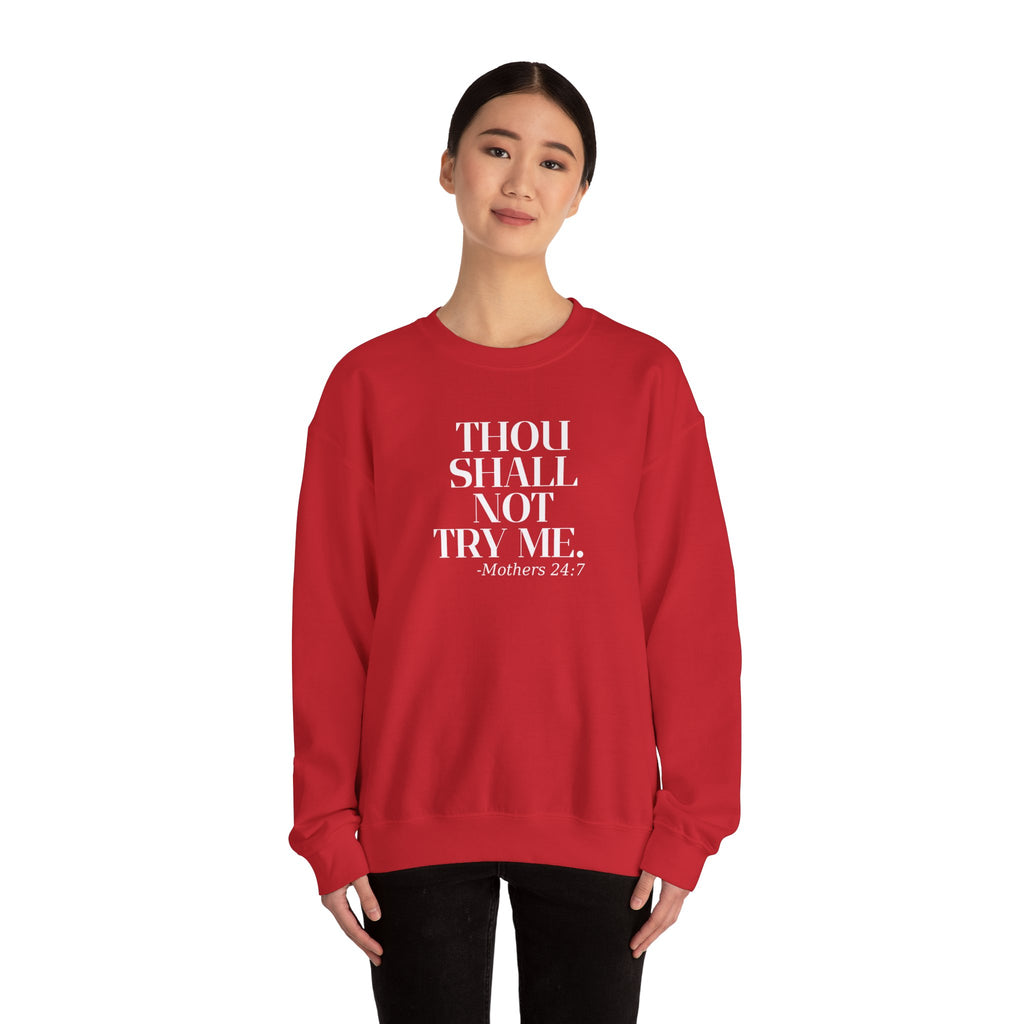 Thou Shall Not Try Me Mom Sweatshirt, Comfy Crewneck, Mother's Day Gift, Casual Wear
