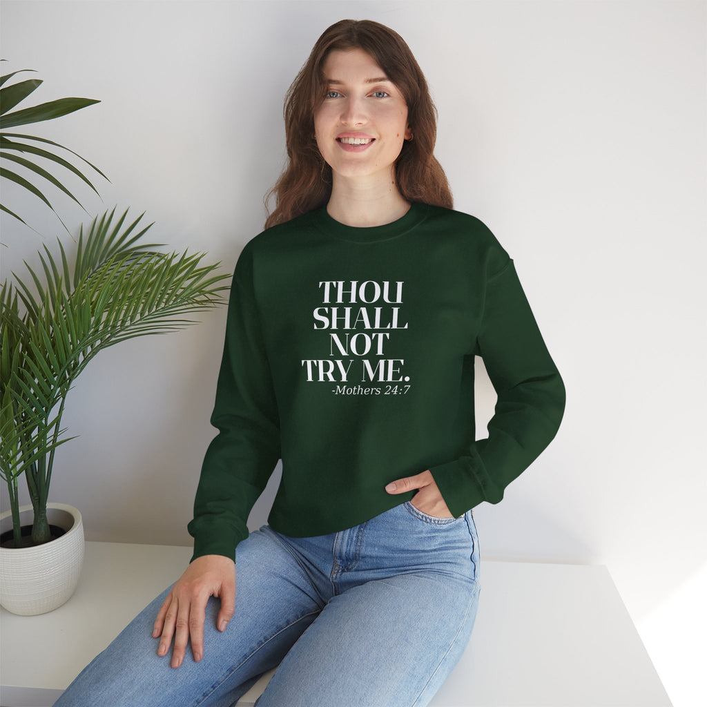 Thou Shall Not Try Me Mom Sweatshirt, Comfy Crewneck, Mother's Day Gift, Casual Wear