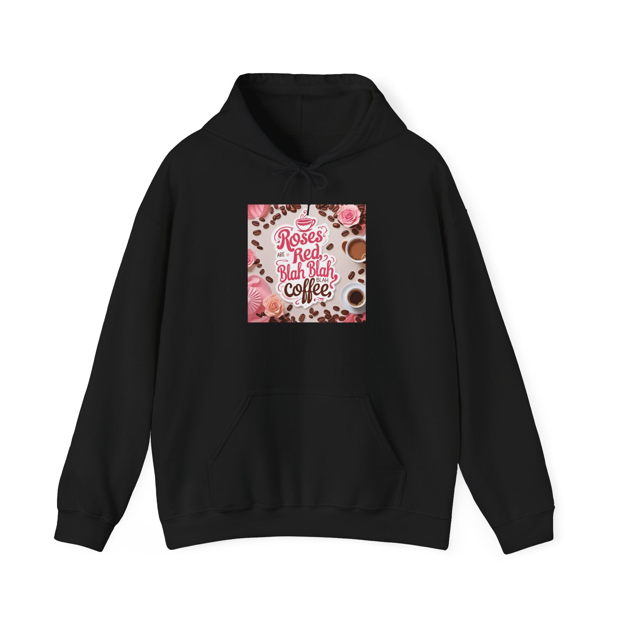 Roses are red...blah, blah blah, COFFEE! Vibrant Rich Coffee Hoodie, Perfect Gift for Coffee Enthusiasts, Ideal for Birthdays