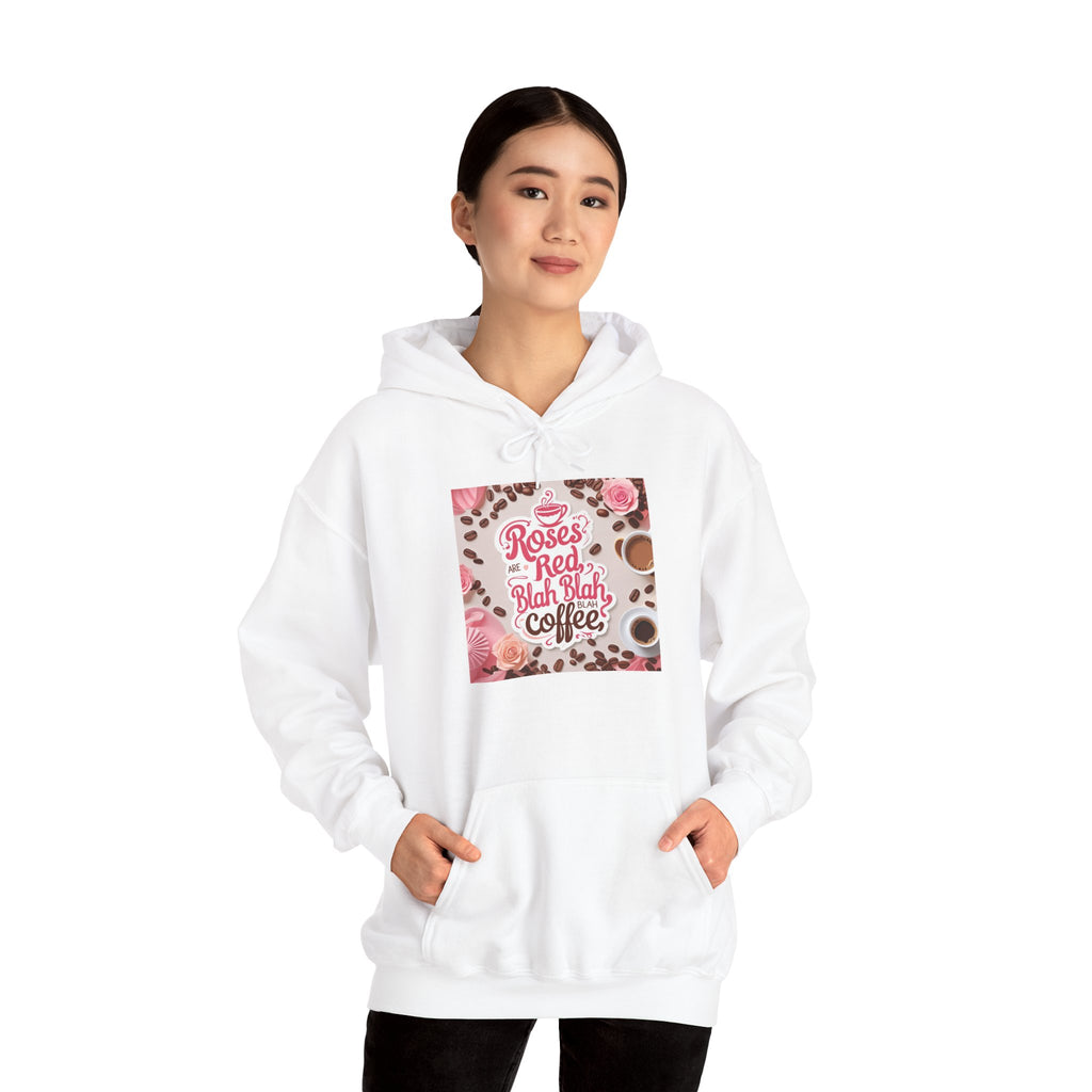 Roses are red...blah, blah blah, COFFEE! Vibrant Rich Coffee Hoodie, Perfect Gift for Coffee Enthusiasts, Ideal for Birthdays