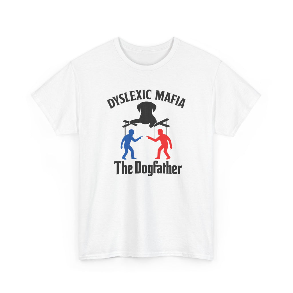Funny Mafia Dogfather T-shirt- Unisex Heavy Cotton T-Shirt, Funny Graphic Tee, Gift for Dog Lovers, Casual Wear, Statement Shirt