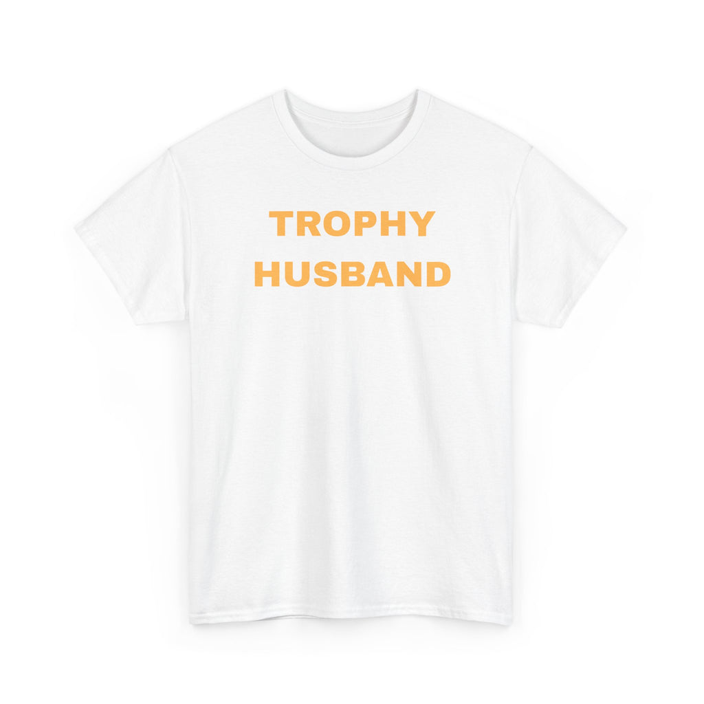Trophy Husband T-shirt - Casual Gift for Him, Funny Apparel, Perfect for Anniversaries, Birthdays, and Weddings, Father's Day, Quirky Men's Shirt