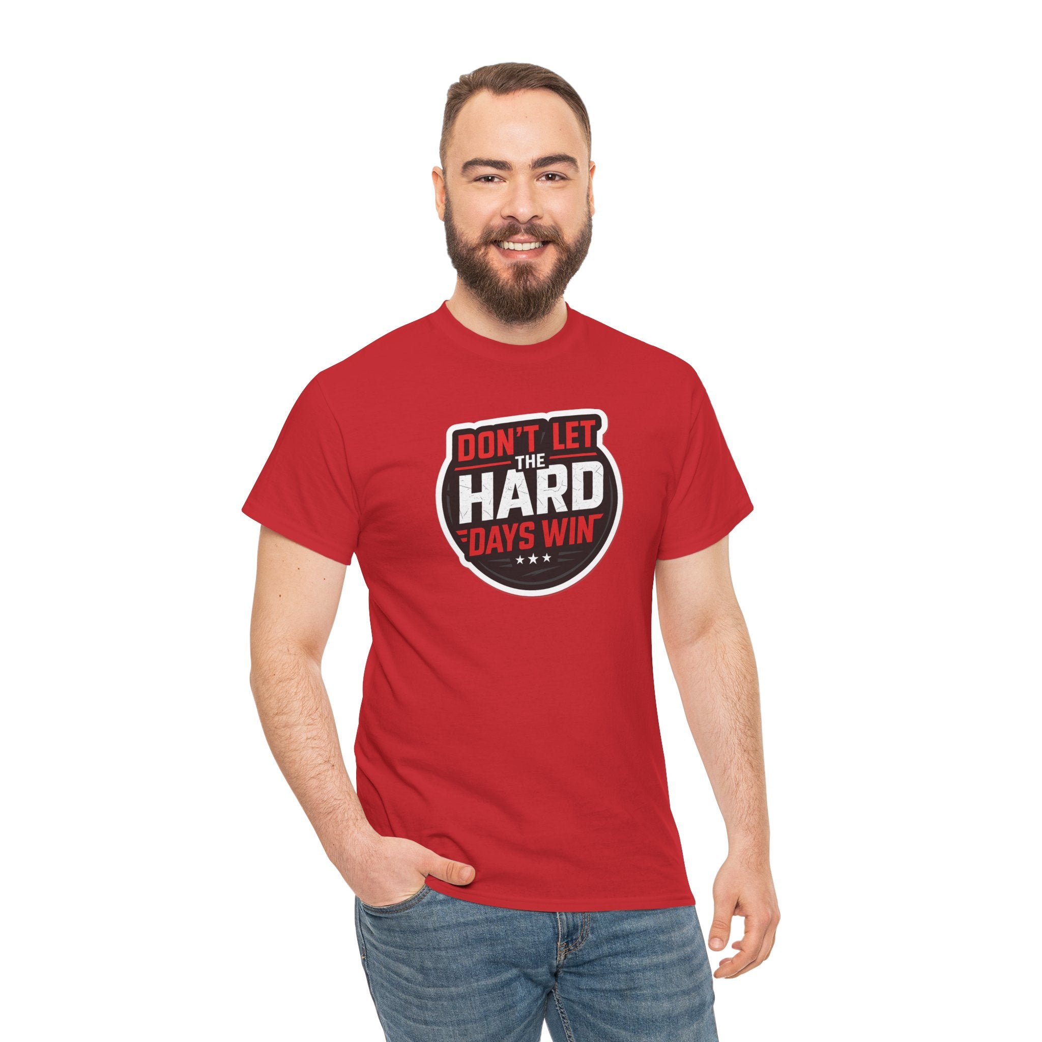 Don't Let the Hard Days Win Motivational T-shirt | Perfect for Casual Wear, Gifts, or Workouts, Positive Affirmations, Everyday Style