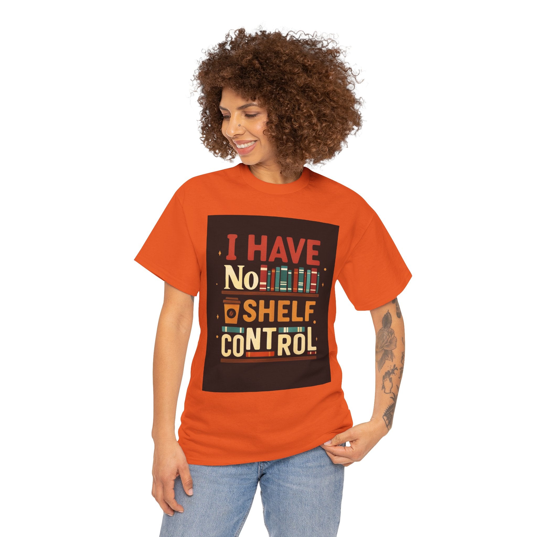Book Lover's Humor Tee - I Have No Shelf Control, Gift for Readers, Bookish Apparel, Casual Wear, Funny T-Shirt