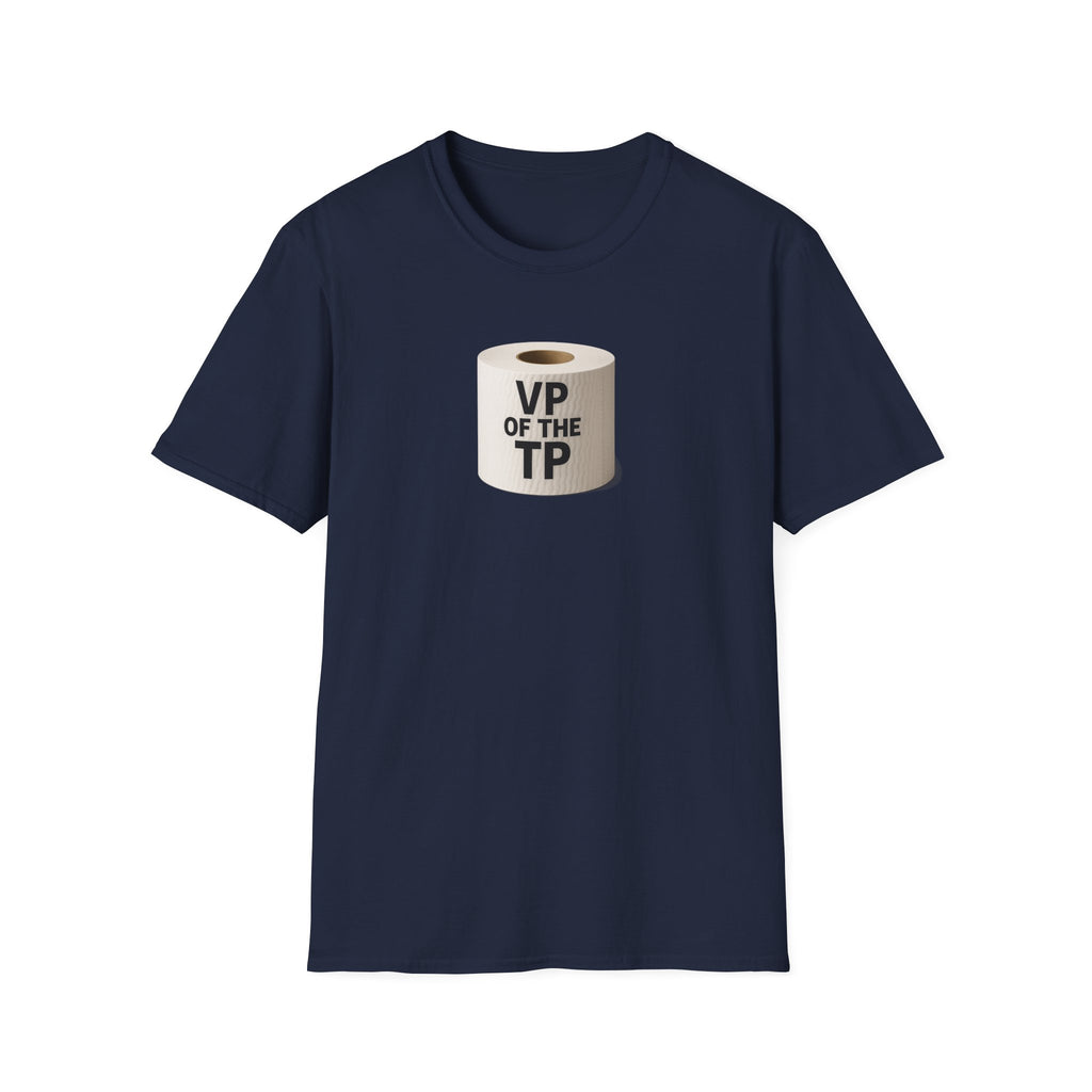 VP of the TP  - Unisex Softstyle T-Shirt, Humorous Gift, Toilet Paper Lover Shirt, Quirky Graphic Tee, Perfect for Parties