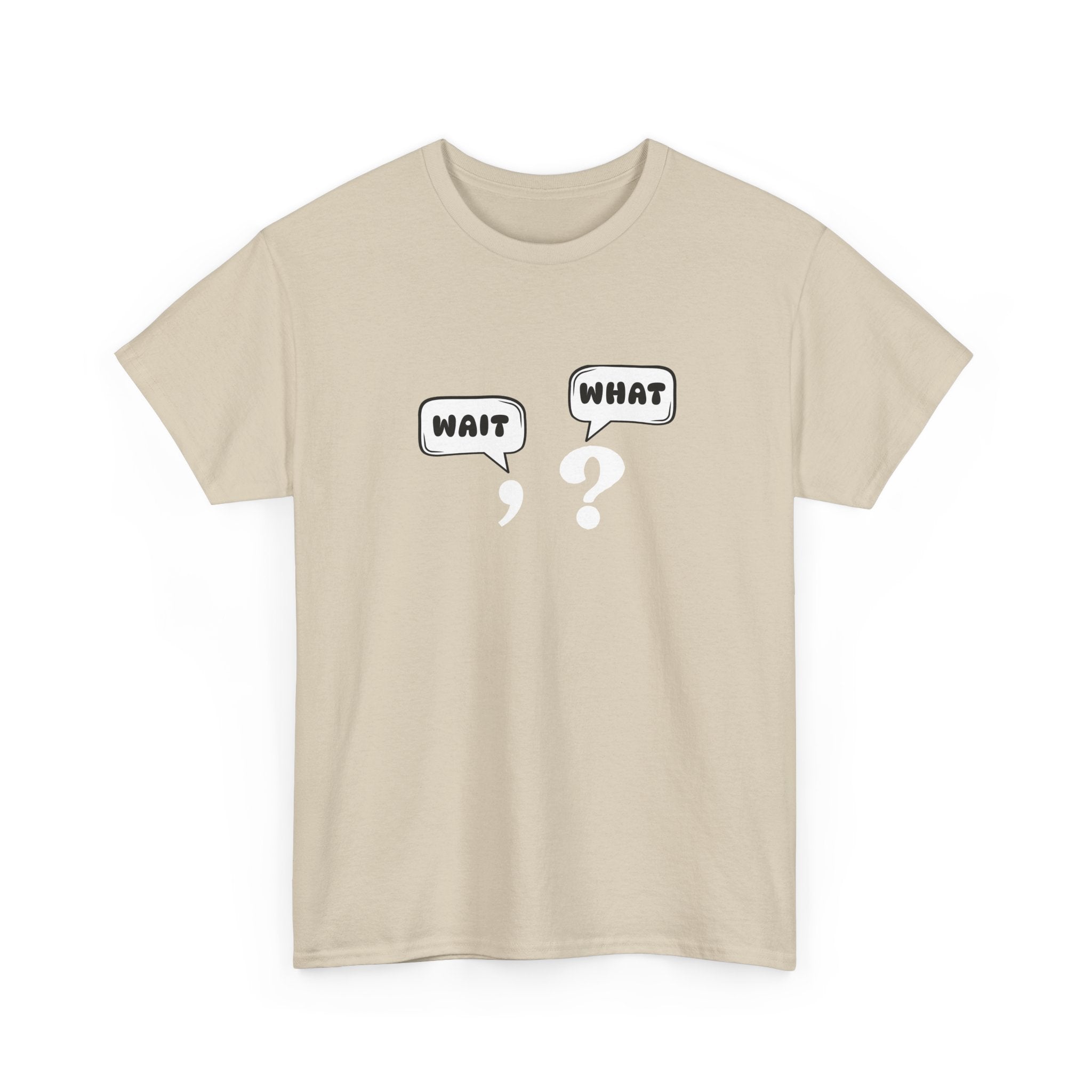 Unisex Tee with Whimsical Quote | Funny Cotton T-shirt for Casual Outings, Gift for Friends, Teachers, Nerds, Grammar, Birthday Present, Everyday Wear