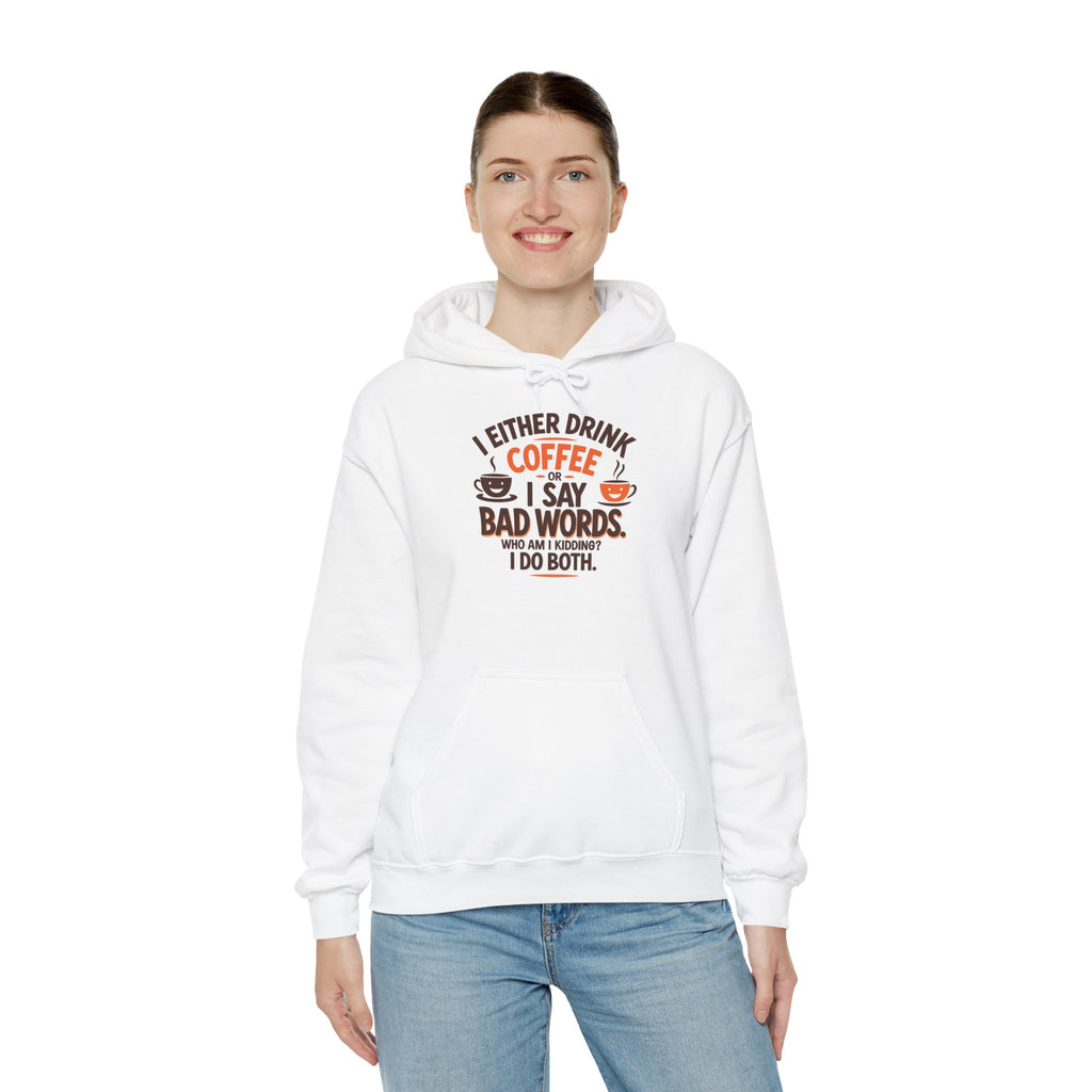 I drink coffee or say bad words, Coffee Lovers Hoodie - Unisex Funny Sweatshirt, Gift for Coffee Addicts, Unique Design, Great for Casual Wear, Perfect for Holidays