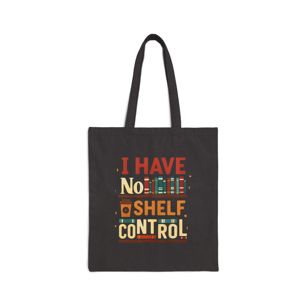 I HAVE NO SHELF CONTROL - Book Lover's Cotton Canvas Tote Bag, Literary Gift, Book Storage, Eco-Friendly Bag, Reading Accessory, Gift for Readers