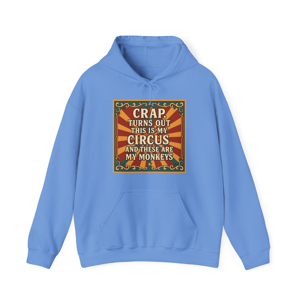 Definitely My Circus and Monkeys Unisex Hoodie - Funny Sweatshirt, Quirky Humor for Birthdays, Cozy Everyday Wear, Unique Gift Idea