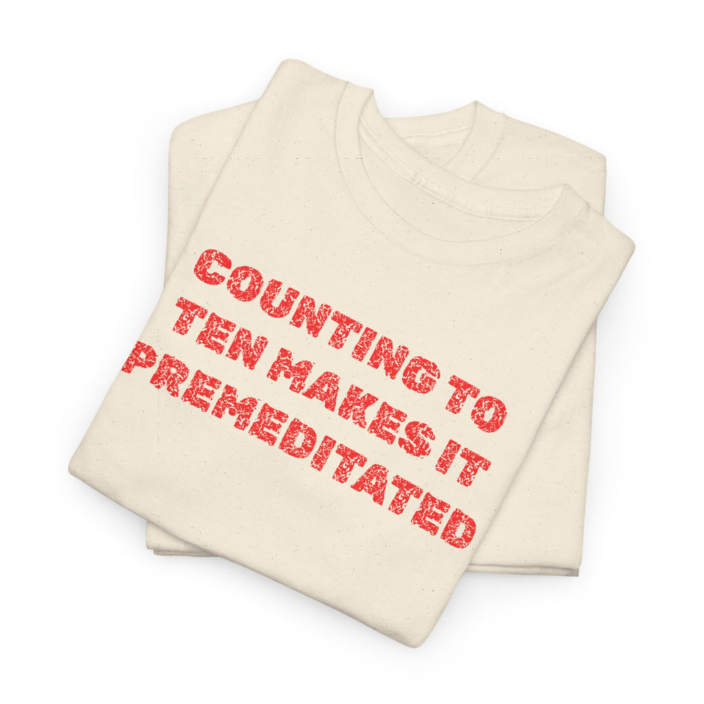 Counting to Ten Heavy Cotton Tee, Funny Shirt, Gift, Unisex Graphic Tee, Relaxed Fit Clothing, Casual Wear