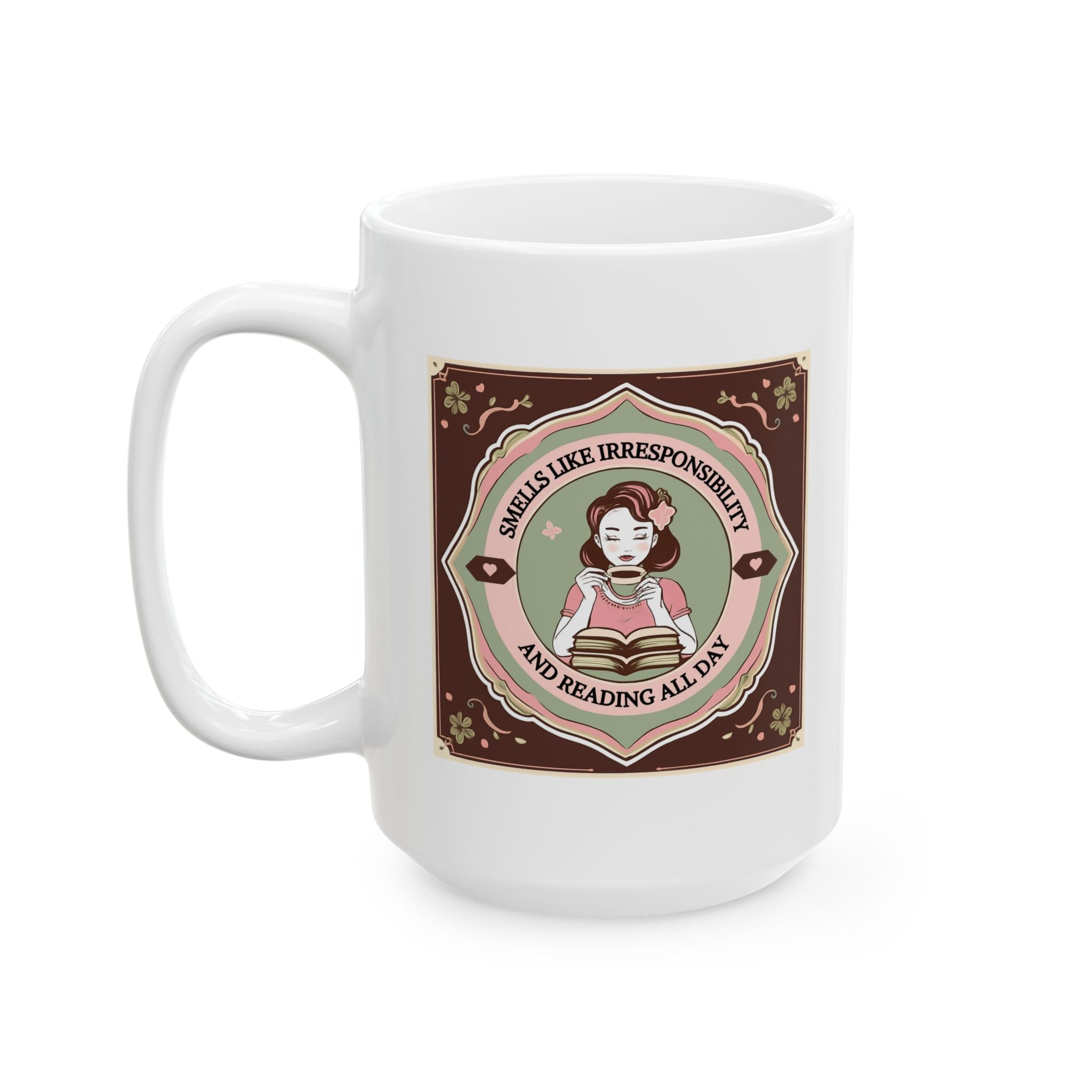 Vintage-Inspired "Smells Like Irresponsibility and Reading" Ceramic Mug, Cozy Coffee Cup, Gift for Tea Lovers, Boho Home Decor, Brown | Pink Floral Design