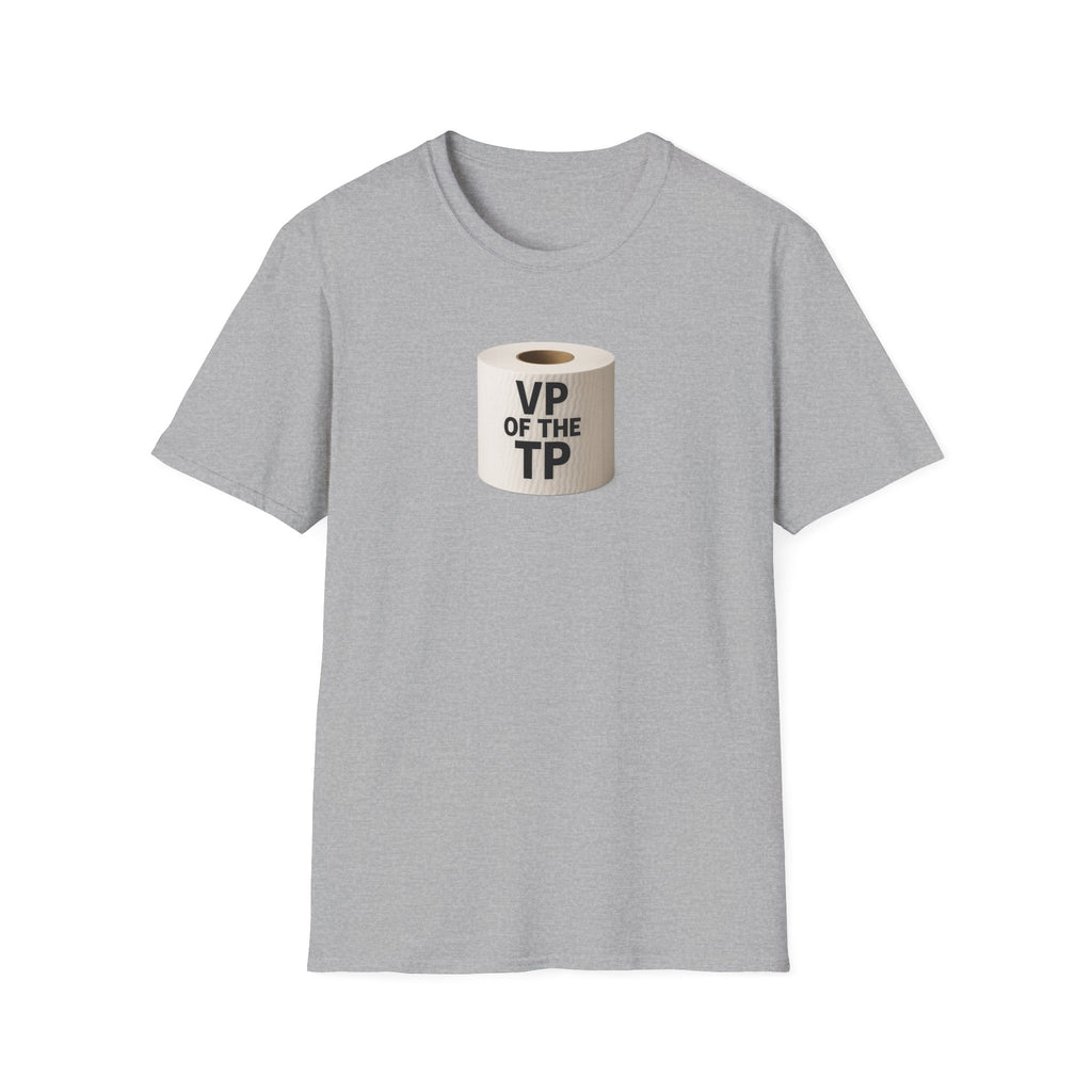 VP of the TP  - Unisex Softstyle T-Shirt, Humorous Gift, Toilet Paper Lover Shirt, Quirky Graphic Tee, Perfect for Parties