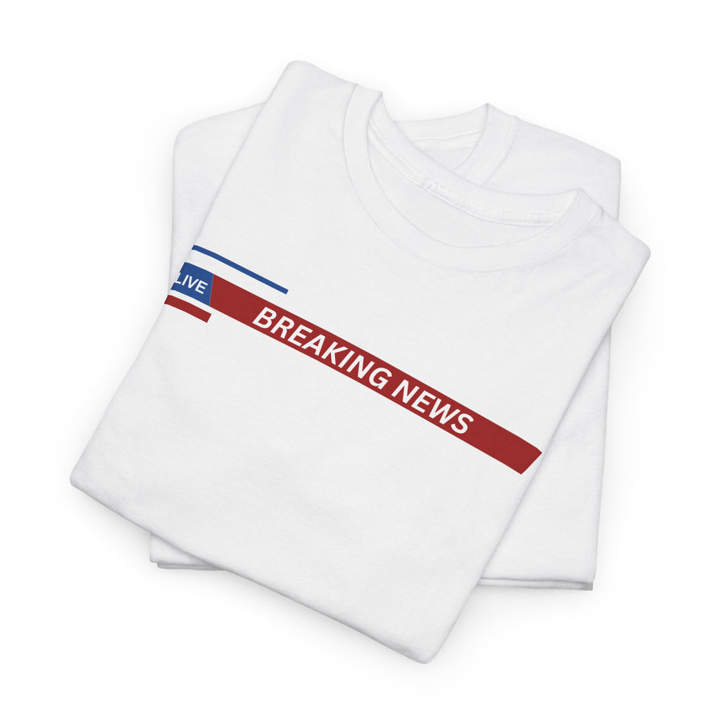 Breaking News Unisex Heavy Cotton Tee - Casual Wear, Gift for News Lovers, Birthday Shirt, Trendy Graphic Tee, Everyday Comfort