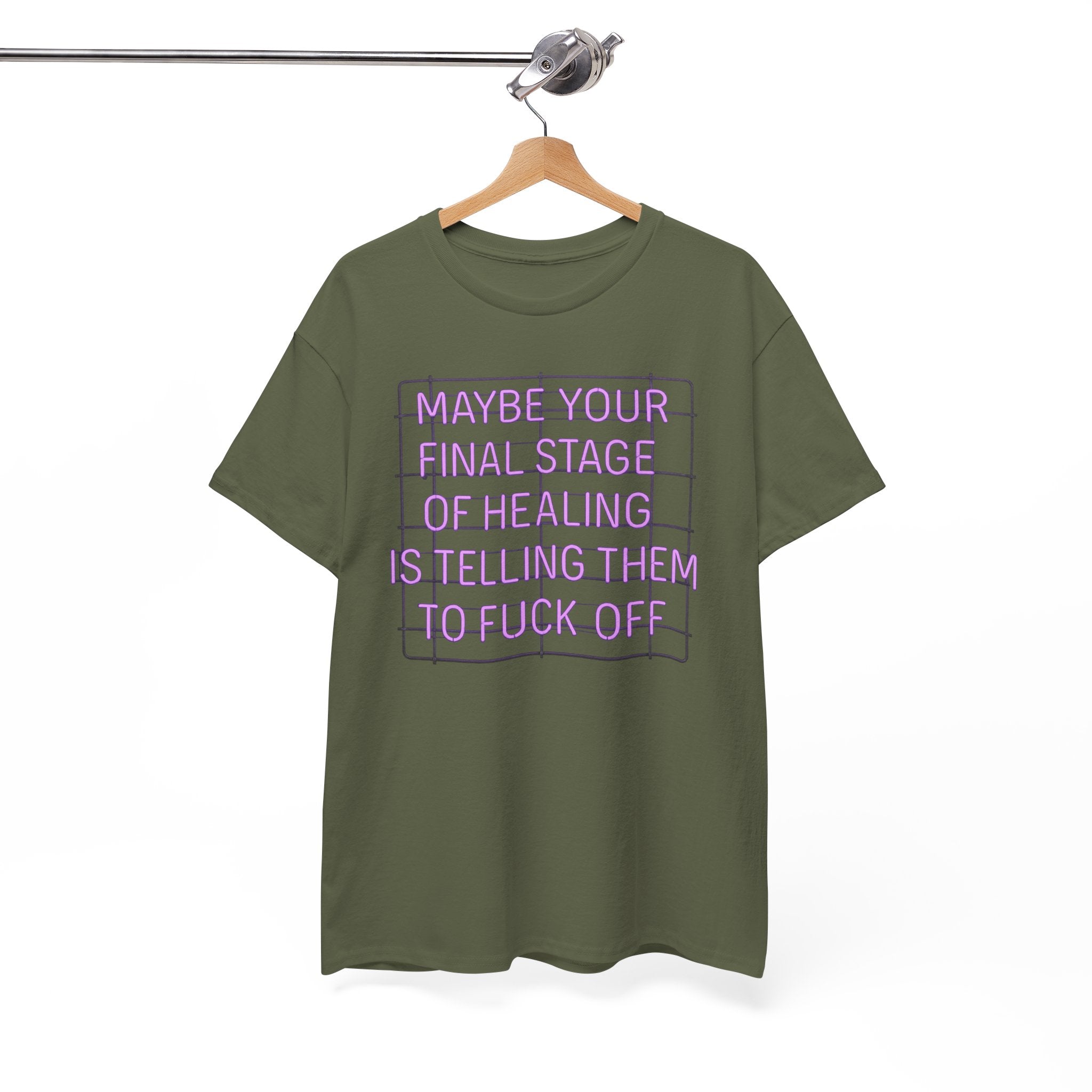 Unisex Heavy Cotton Tee - "Maybe Your Final Stage of Healing is Telling Them to F*ck Off" - Quirky Graphic Tee, Funny Saying Shirt, [...]