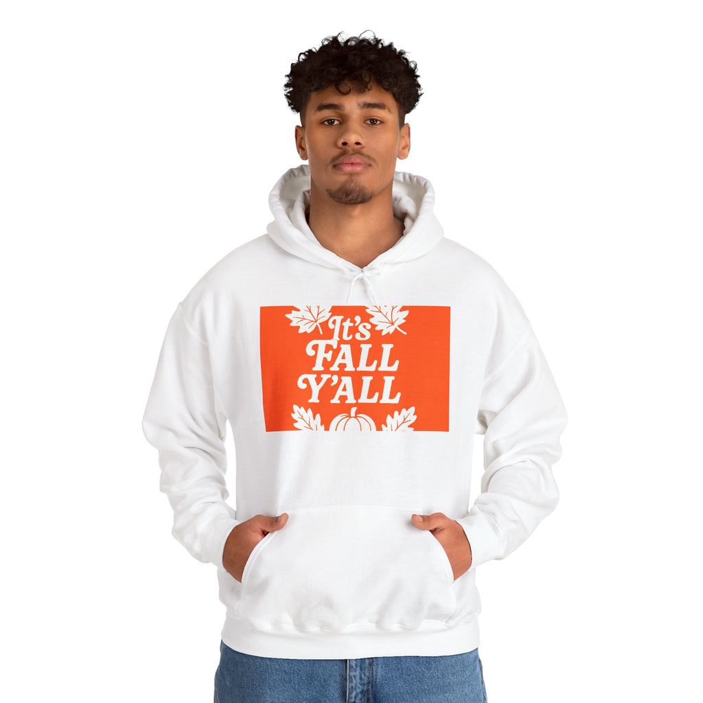 It's Fall Ya'll - Fall Vibes Hooded Sweatshirt – Perfect for Autumn Celebrations, Cozy Style, Unisex Sweater Wear, Seasonal Gift, Thanksgiving Apparel